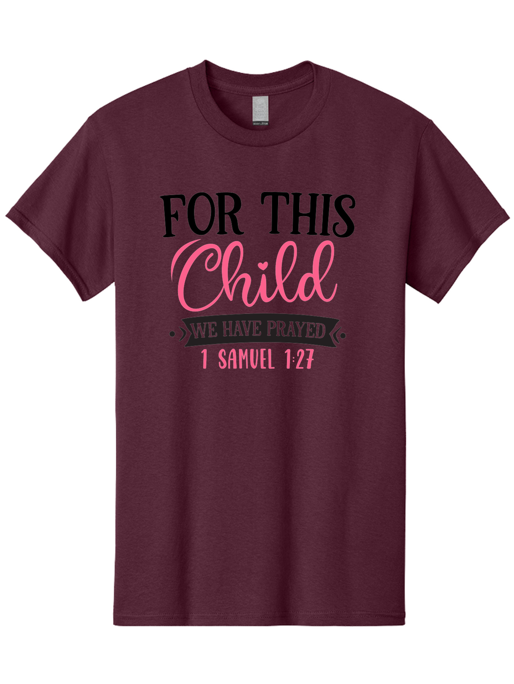 For-This-Child-We-Have-Prayed Men'S Graphic Tee, 100% Cotton, Comfortable Casual Summer Wear, Machine Washable, Inspirational Quote, Bible Verse, 1 Samuel 1:27, Child'S Blessing, Prayer For Kids, Faith-Based Message, Scripture For Parents, Aad397
