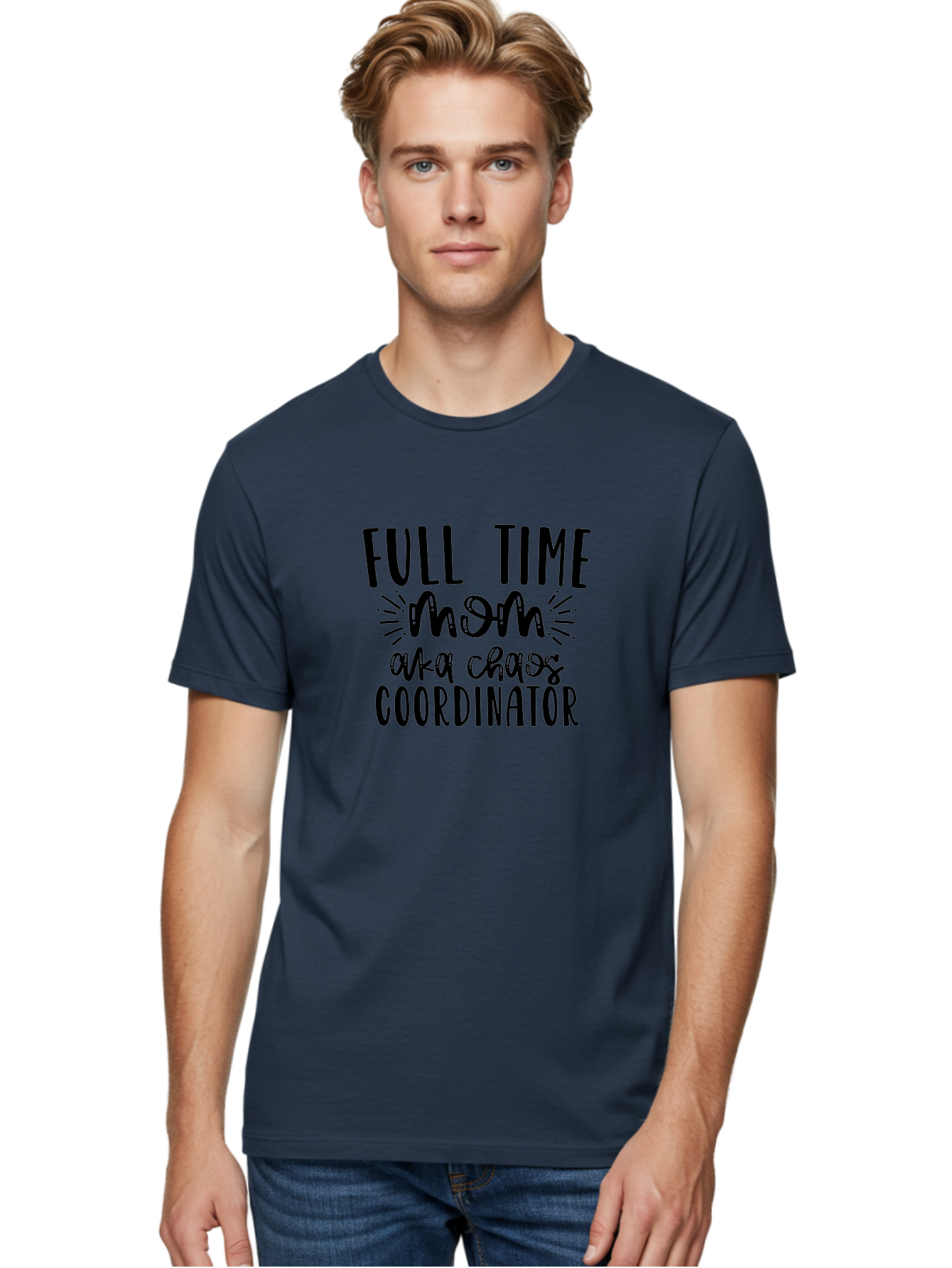 Full-Time-Mom-Aka-Chaos-Coordinator Men'S Graphic Tee, 100% Cotton, Comfortable Casual Summer Wear, Machine Washable, Funny Mom Quote, Motherhood Humor, Parenting Joke, Full-Time Mom, Chaos Coordinator, Mom Life, Parenting Memes, Funny Sayings Aad401