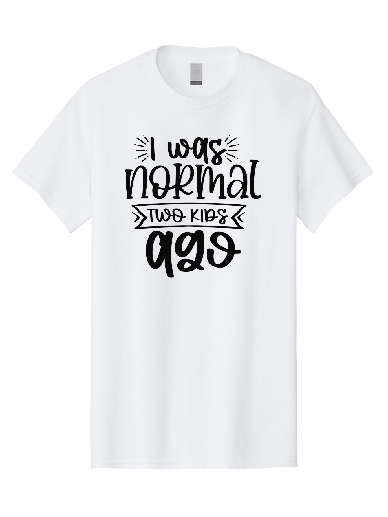 I-Was-Normal-Two-Kids-Ago Men'S Graphic Tee, 100% Cotton, Comfortable Casual Summer Wear, Machine Washable, Funny Quote, Mom Humor, Parenting Joke, Humorous Saying, Playful Message, Sarcastic Quote, Mom Life, Motherhood, Witty Phrase, Aad425