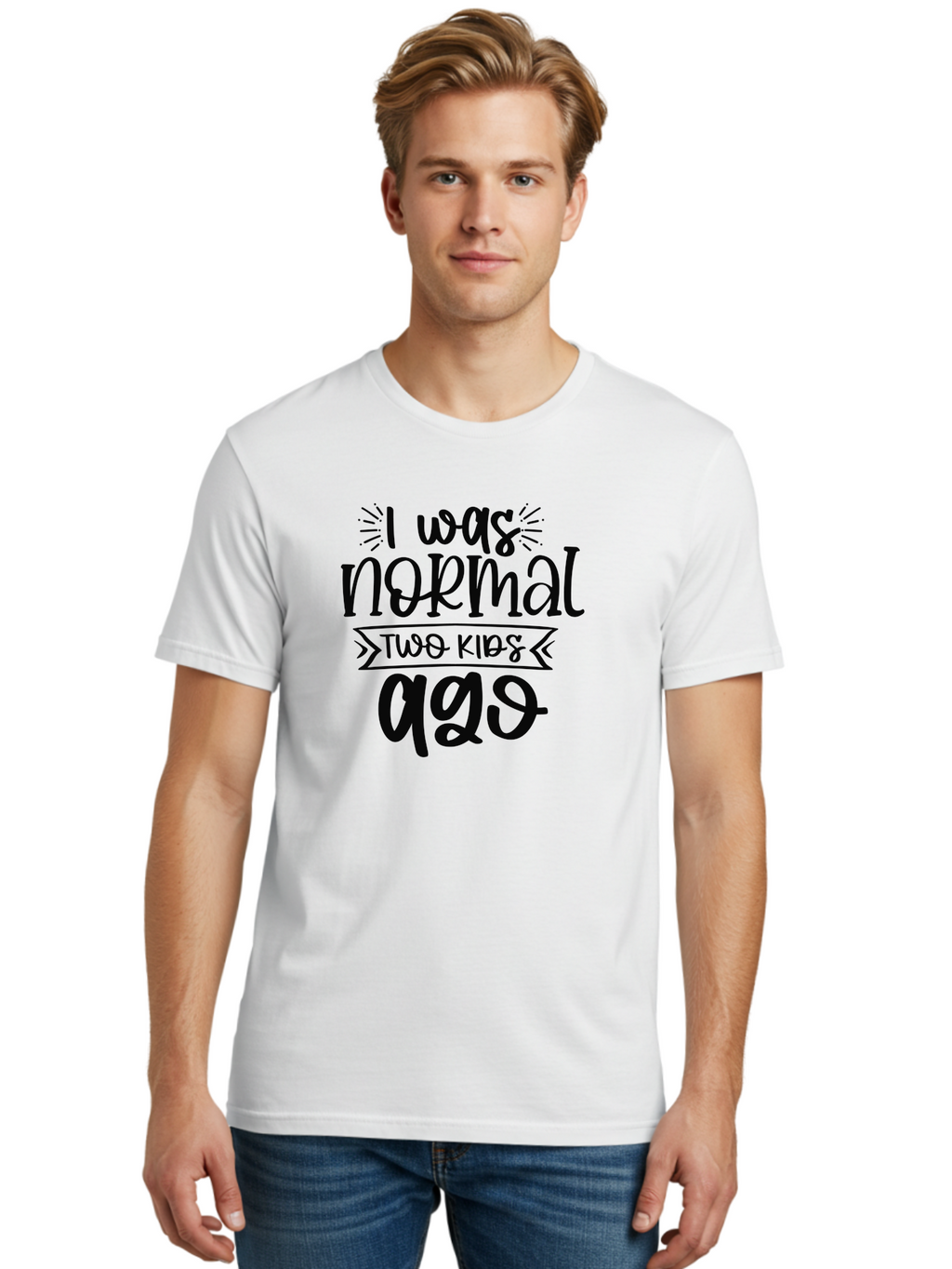I-Was-Normal-Two-Kids-Ago Men'S Graphic Tee, 100% Cotton, Comfortable Casual Summer Wear, Machine Washable, Funny Quote, Mom Humor, Parenting Joke, Humorous Saying, Playful Message, Sarcastic Quote, Mom Life, Motherhood, Witty Phrase, Aad425