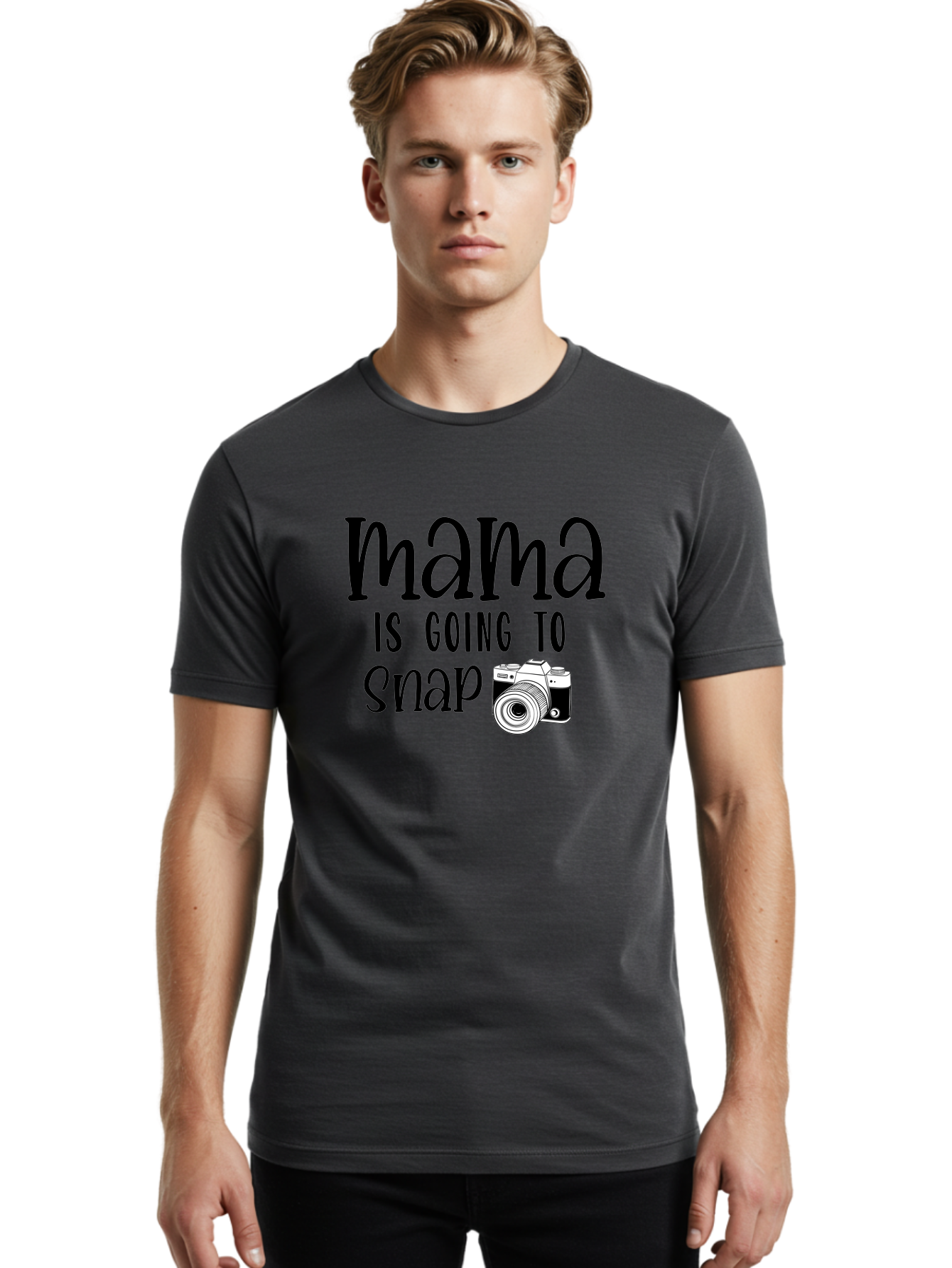 Mama-Is-Going-To-Snap Men'S Graphic Tee, 100% Cotton, Comfortable Casual Summer Wear, Machine Washable, Mama, Photography, Camera, Snap, Mom, Black Camera, Photography Humor, Motherhood, Photography Quote, Funny Mama Aad433