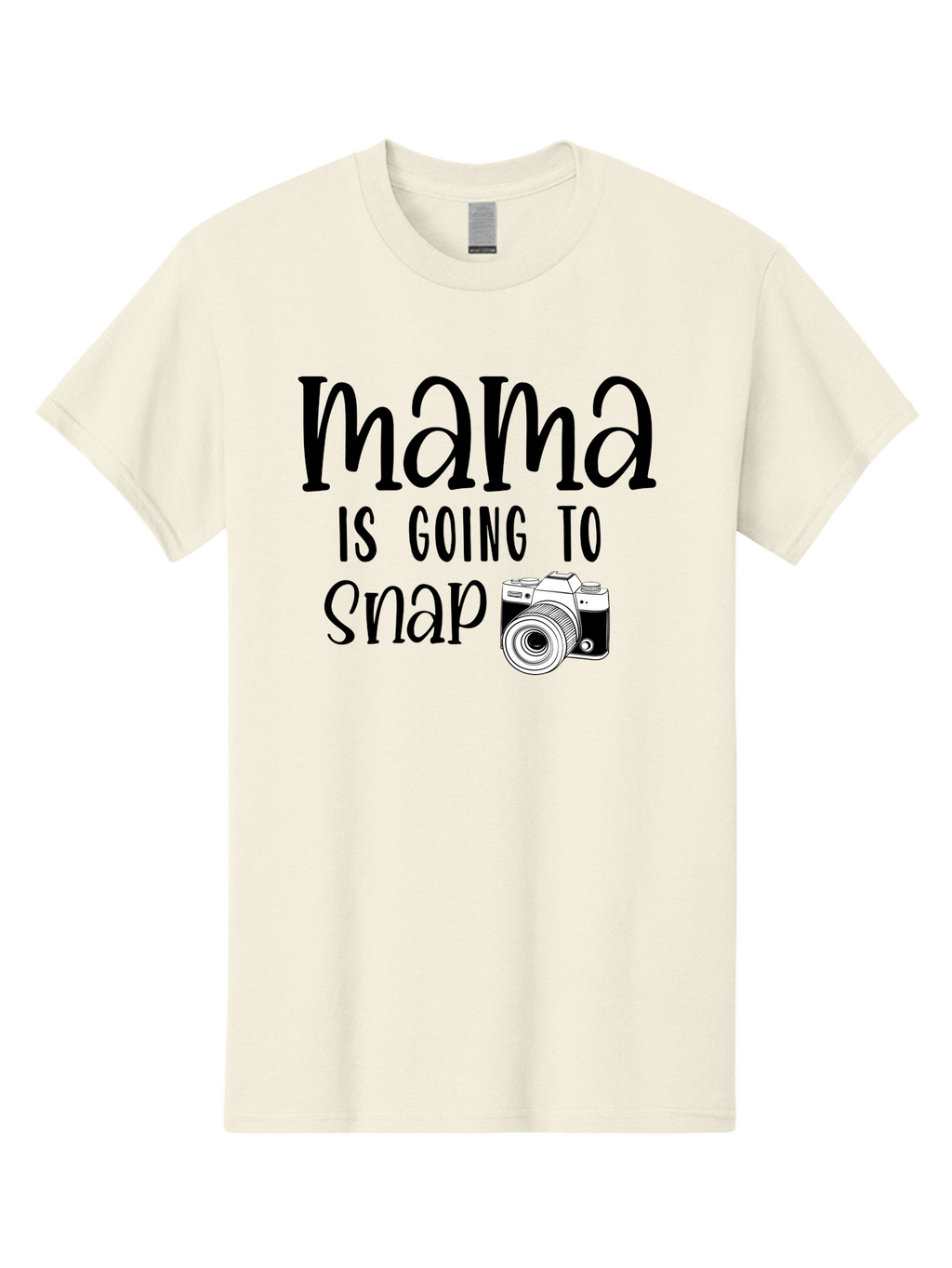 Mama-Is-Going-To-Snap Men'S Graphic Tee, 100% Cotton, Comfortable Casual Summer Wear, Machine Washable, Mama, Photography, Camera, Snap, Mom, Black Camera, Photography Humor, Motherhood, Photography Quote, Funny Mama Aad433