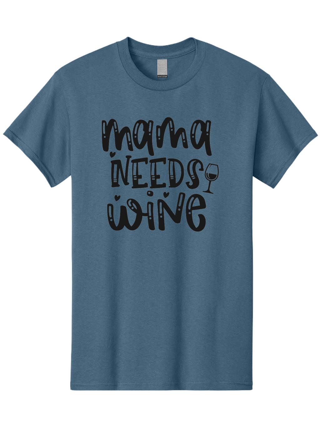 Mama-Needs-Wine Men'S Graphic Tee, 100% Cotton, Comfortable Casual Summer Wear, Machine Washable, Funny Quote, Wine Humor, Mama Needs Wine, Mom Life, Wine Lover, Humorous Saying, Witty Phrase, Mother'S Day Gift Aad435