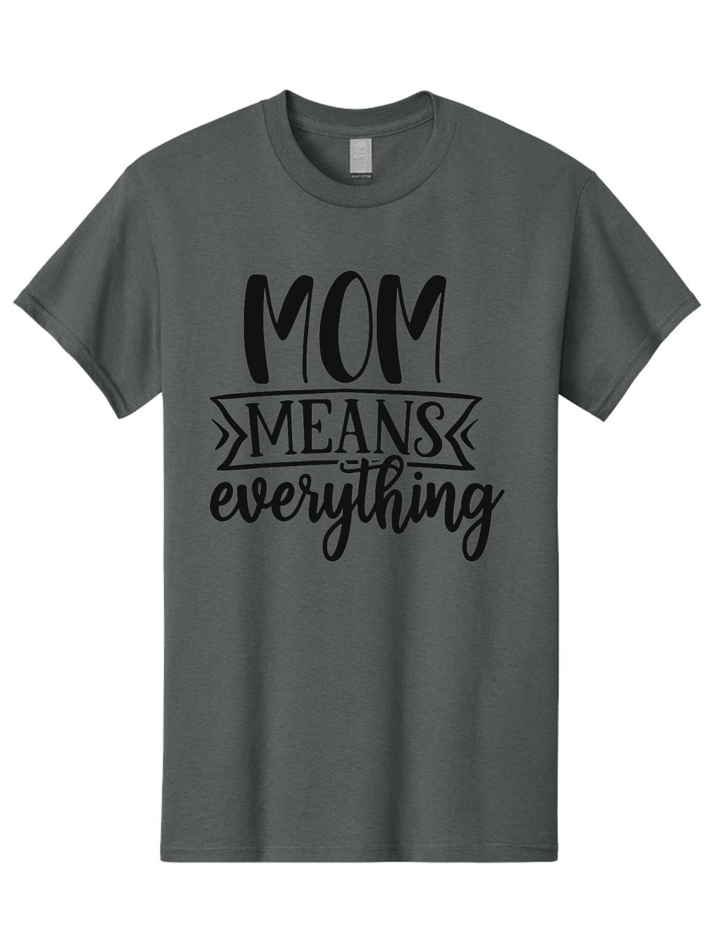 Mom-Means-Everything Men'S Graphic Tee, 100% Cotton, Comfortable Casual Summer Wear, Machine Washable, Mother'S Day Quote, Mom Means Everything, Mother'S Love, Mom Appreciation, Inspirational Quote, Family Values, Love And Care Aad442