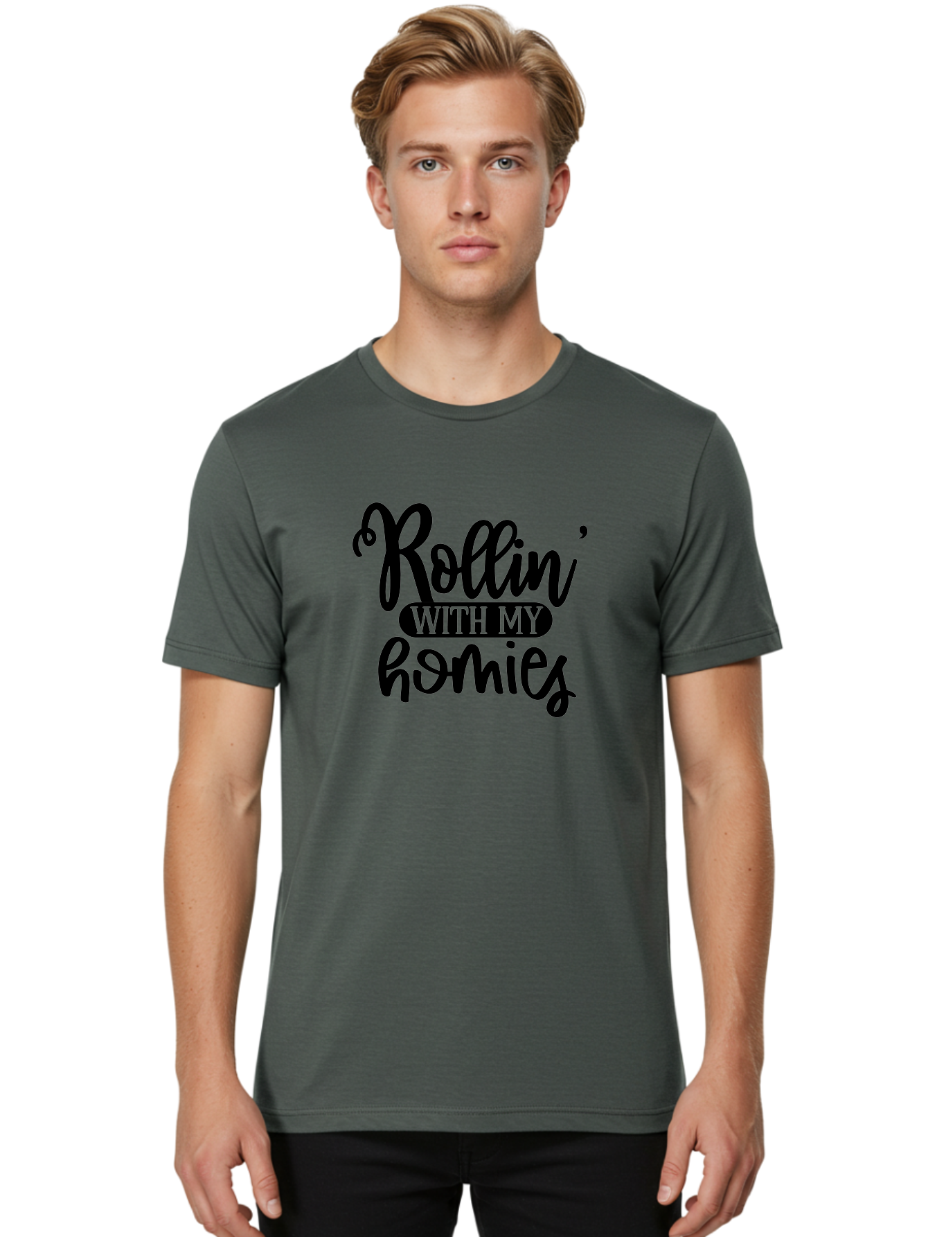 Rollin-With-My-Homies Men'S Graphic Tee, 100% Cotton, Comfortable Casual Summer Wear, Machine Washable, Rollin' With My Homies, Friendship, Loyalty, Homies, Friendship Goals, Squad, Cool Quotes, Trendy Phrases, Friendship Quotes Aad474