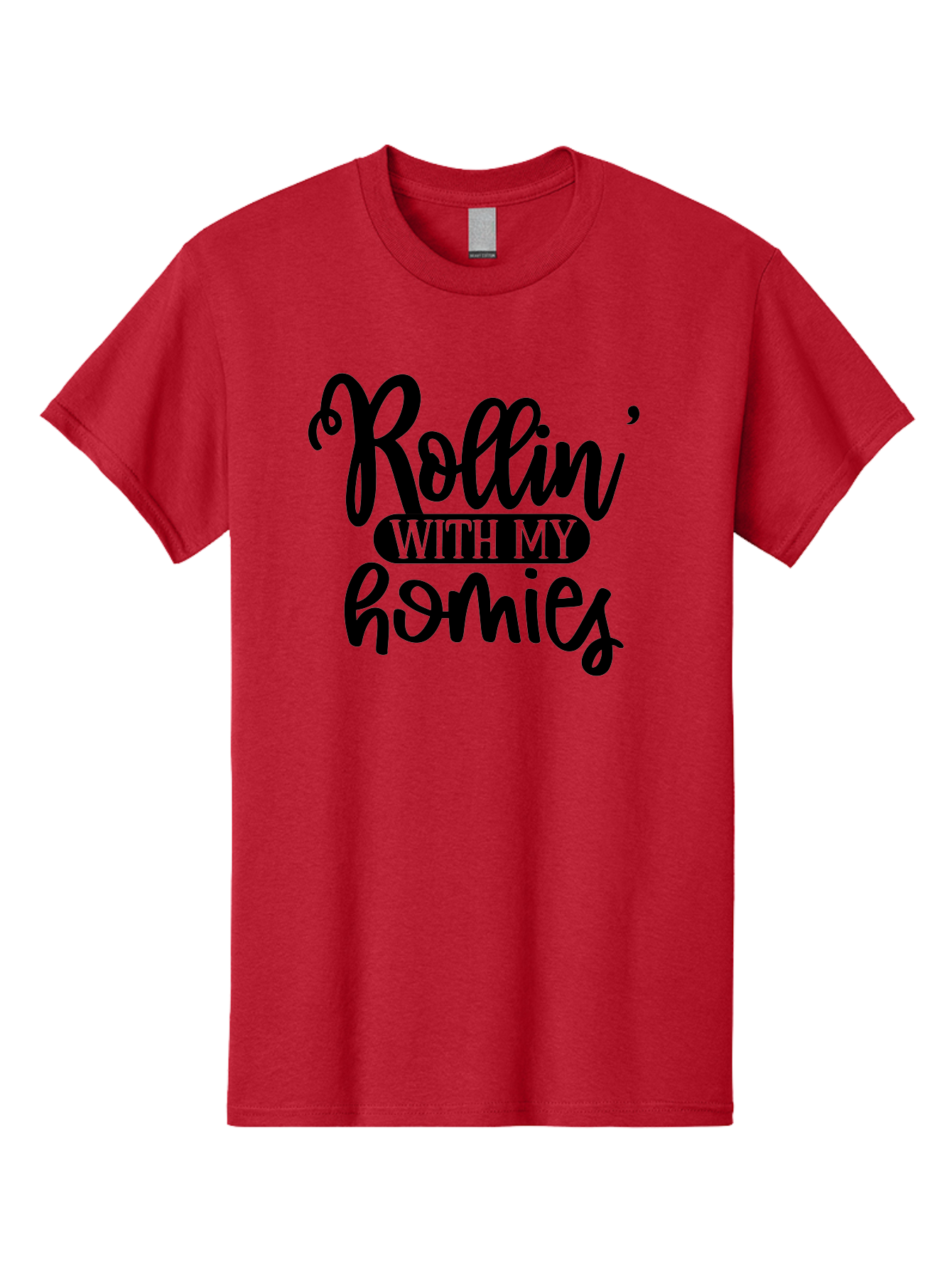 Rollin-With-My-Homies Men'S Graphic Tee, 100% Cotton, Comfortable Casual Summer Wear, Machine Washable, Rollin' With My Homies, Friendship, Loyalty, Homies, Friendship Goals, Squad, Cool Quotes, Trendy Phrases, Friendship Quotes Aad474