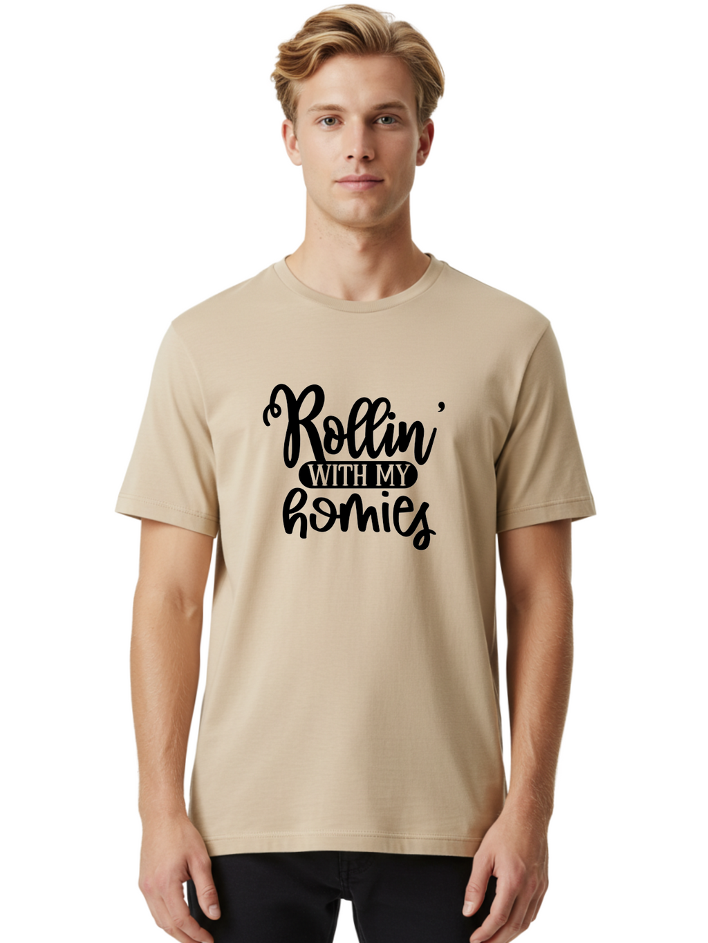 Rollin-With-My-Homies Men'S Graphic Tee, 100% Cotton, Comfortable Casual Summer Wear, Machine Washable, Rollin' With My Homies, Friendship, Loyalty, Homies, Friendship Goals, Squad, Cool Quotes, Trendy Phrases, Friendship Quotes Aad474