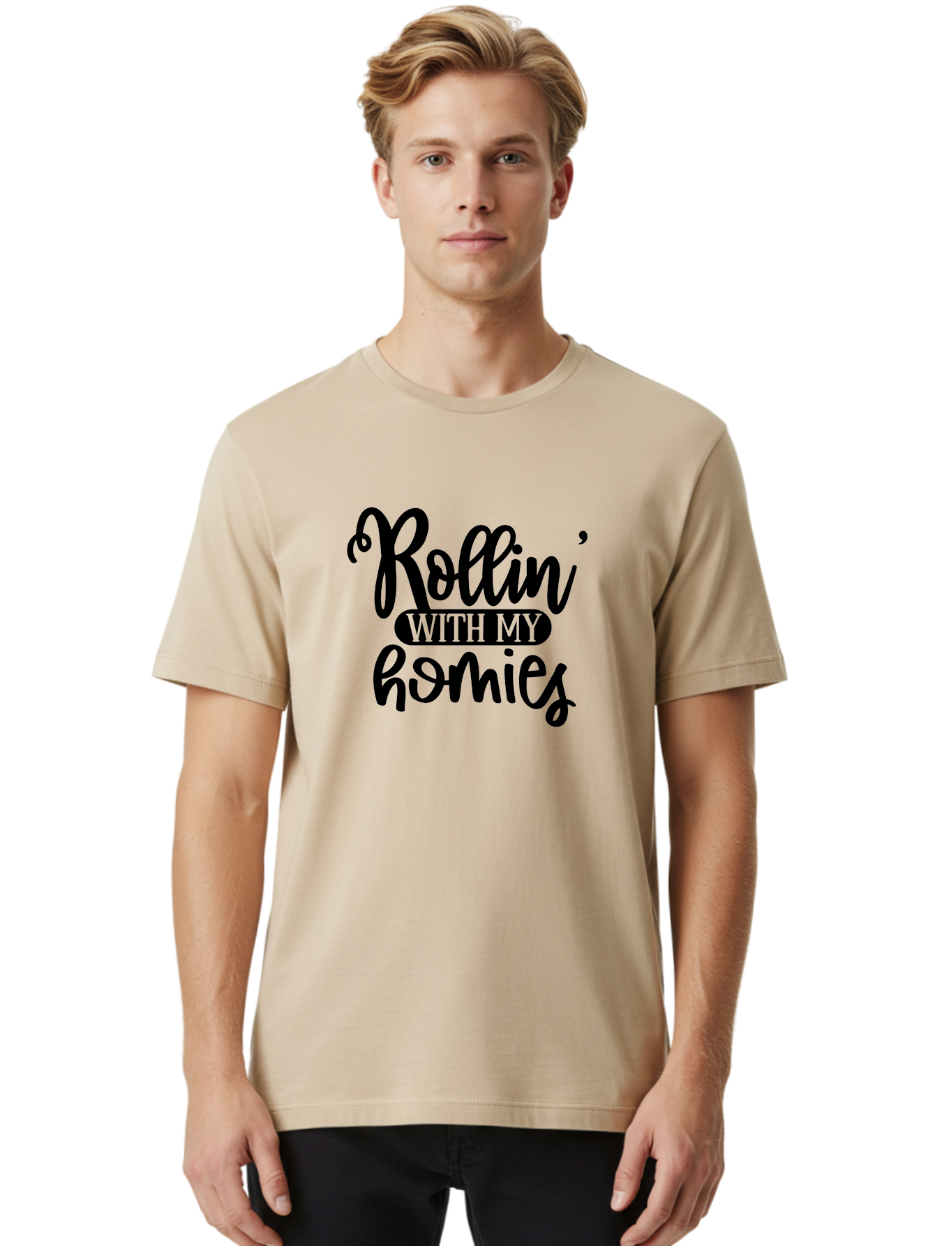 Rollin-With-My-Homies Men'S Graphic Tee, 100% Cotton, Comfortable Casual Summer Wear, Machine Washable, Rollin' With My Homies, Friendship, Loyalty, Homies, Friendship Goals, Squad, Cool Quotes, Trendy Phrases, Friendship Quotes Aad474