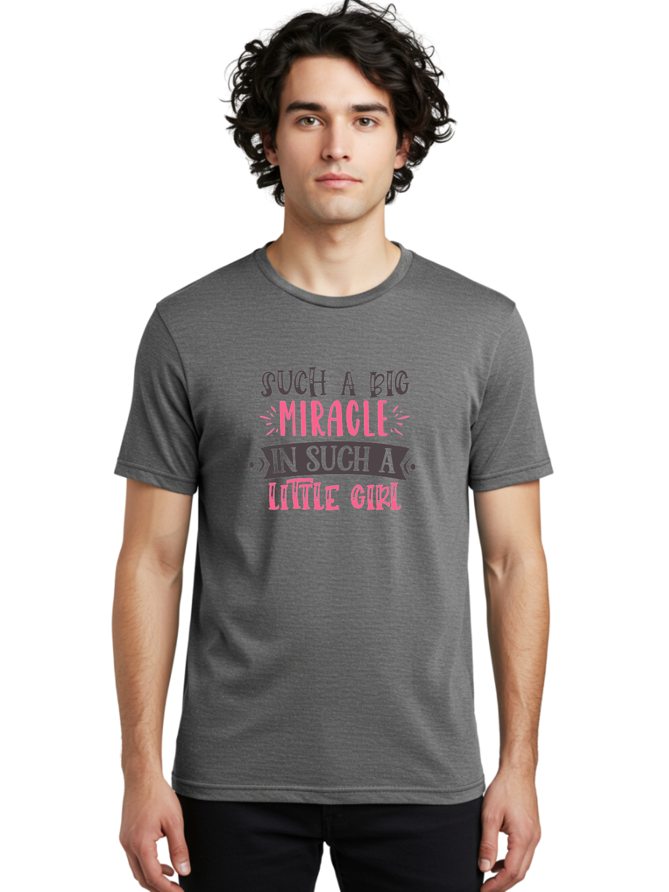Such-A-Big-Miracle-In-Such-A-Little-Girl Men'S Graphic Tee, 100% Cotton, Comfortable Casual Summer Wear, Machine Washable, Inspirational Quote, Motivational Phrase, Little Girl, Miracle, Positive Vibes, Typography Design, Inspirational Text, Aad485