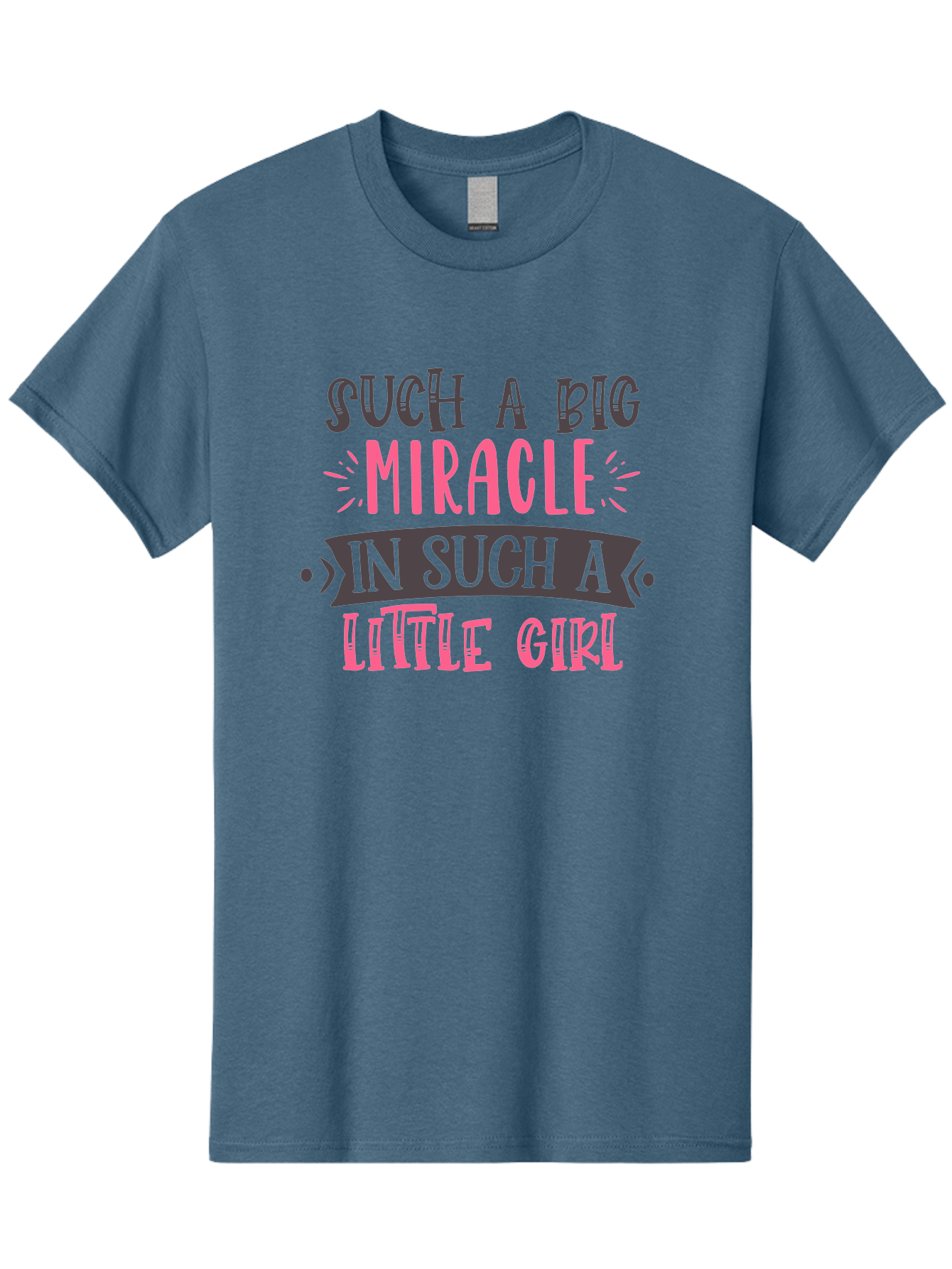 Such-A-Big-Miracle-In-Such-A-Little-Girl Men'S Graphic Tee, 100% Cotton, Comfortable Casual Summer Wear, Machine Washable, Inspirational Quote, Motivational Phrase, Little Girl, Miracle, Positive Vibes, Typography Design, Inspirational Text, Aad485