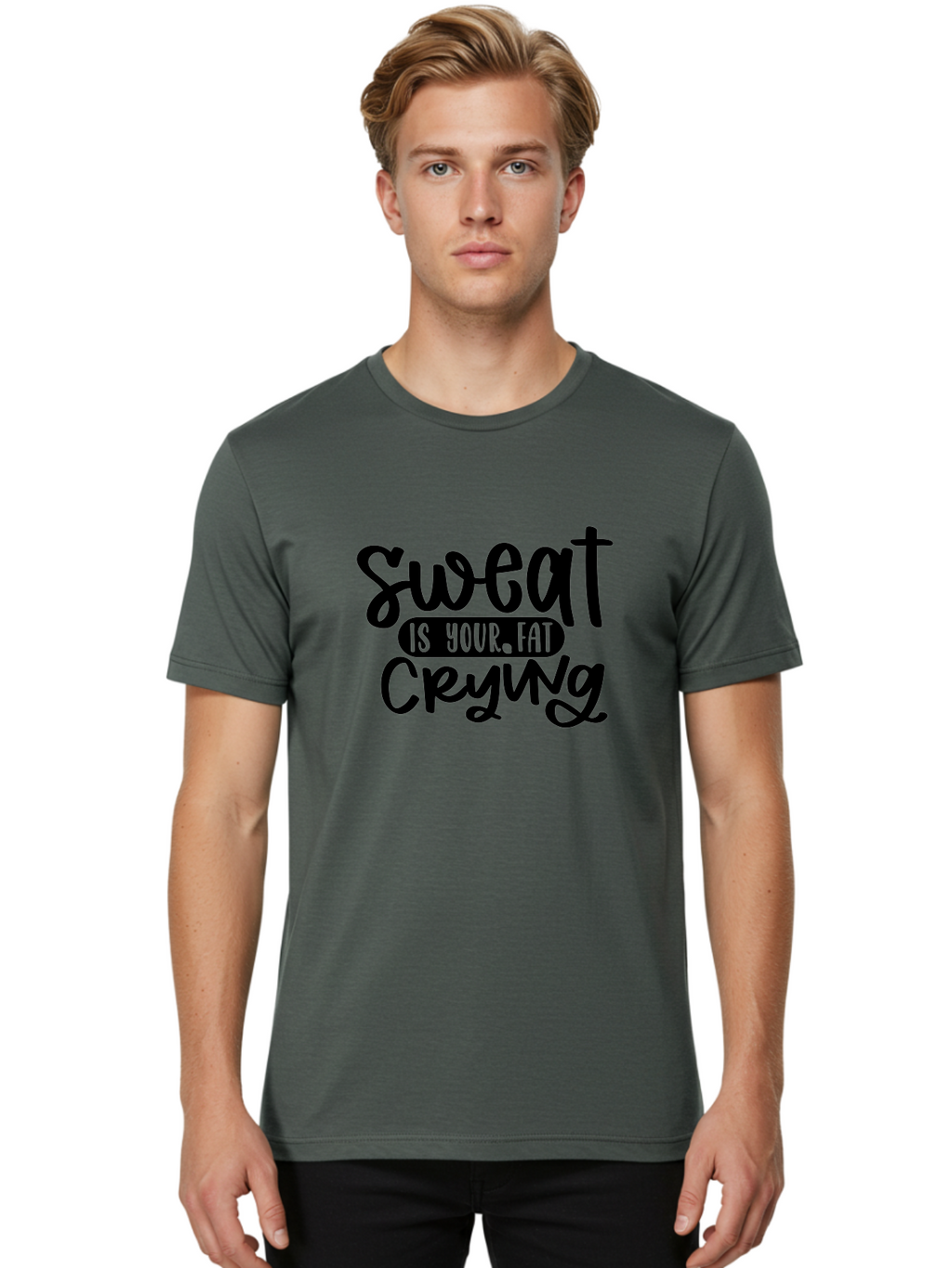 Sweat-Is-Your-Fat-Crying Men'S Graphic Tee, 100% Cotton, Comfortable Casual Summer Wear, Machine Washable, Motivational Quote, Fitness Inspiration, Weight Loss Motivation, Gym Motivation, Workout Inspiration, Healthy Lifestyle, Fitness Quote Aad489
