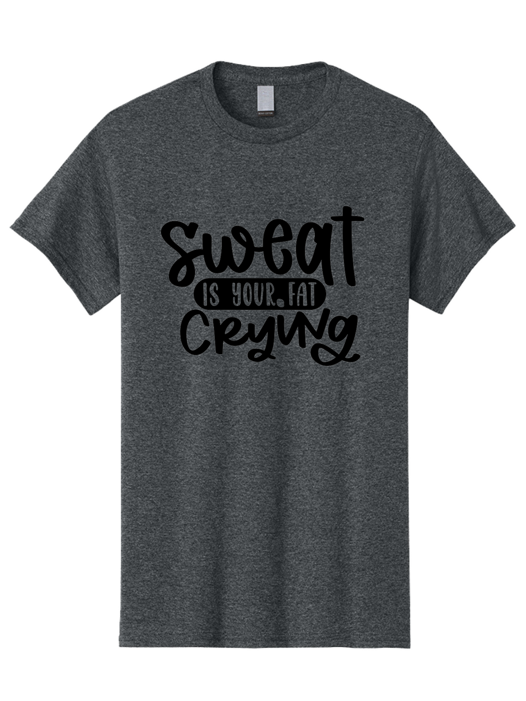 Sweat-Is-Your-Fat-Crying Men'S Graphic Tee, 100% Cotton, Comfortable Casual Summer Wear, Machine Washable, Motivational Quote, Fitness Inspiration, Weight Loss Motivation, Gym Motivation, Workout Inspiration, Healthy Lifestyle, Fitness Quote Aad489