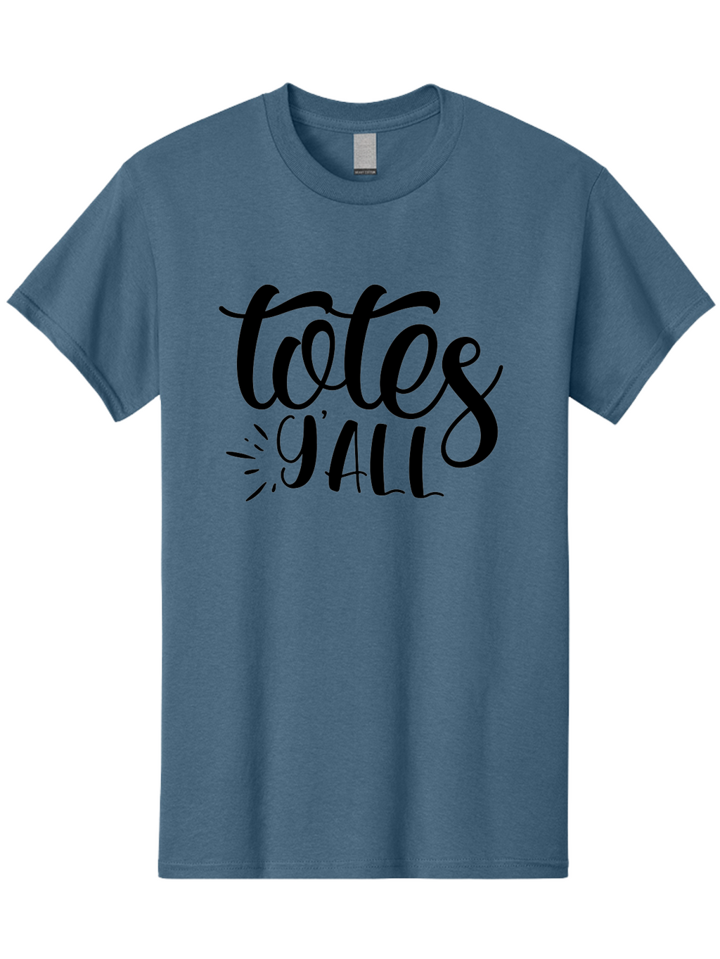 Totes-Y-All Men'S Graphic Tee, 100% Cotton, Comfortable Casual Summer Wear, Machine Washable, Totes Y'All, Hand-Lettering, Handwritten Font, Informal Expression, Southern Slang, Casual Style, Modern Calligraphy, Trendy Typography Aad496