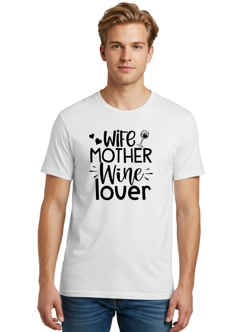 Wife-Mother-Wine-Lover Men'S Graphic Tee, 100% Cotton, Comfortable Casual Summer Wear, Machine Washable, Wife Mother Wine Lover, Wine Lover Quote, Funny Mom Quote, Humorous Wine Saying, Black Text Graphic, Wine Glass Illustration, Heart Symbol Aad502