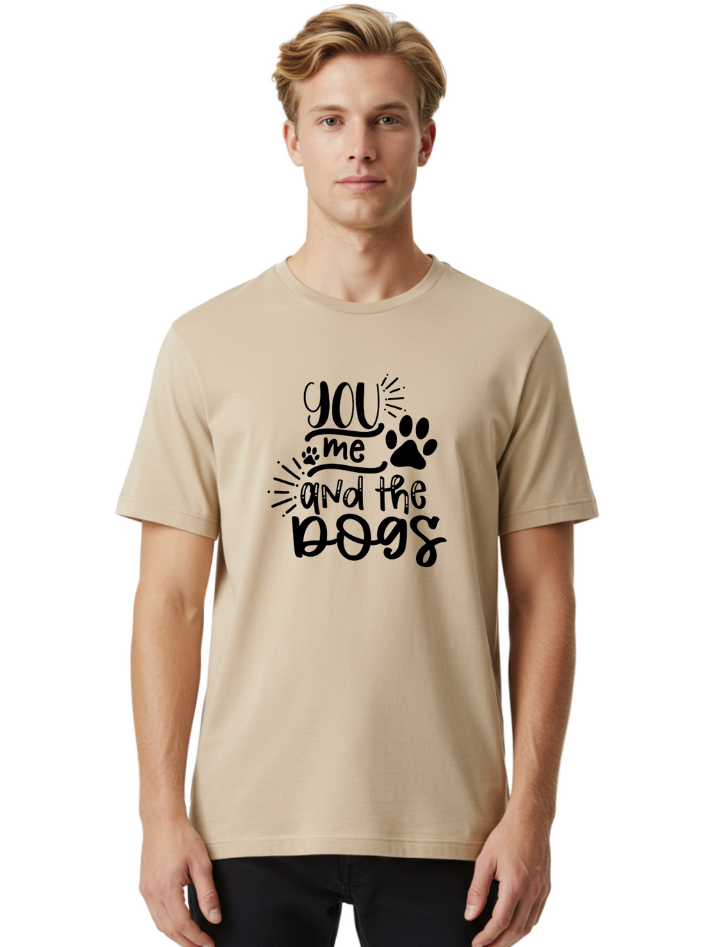 You-Me-And-The-Dogs Men'S Graphic Tee, 100% Cotton, Comfortable Casual Summer Wear, Machine Washable, Cute Dog Quote, Funny Dog Sayings, Dog Lover Gift, Paw Print Design, Dog Mom Quote, Dog Dad Quote, Pet Love, Dog Text Art Aad517