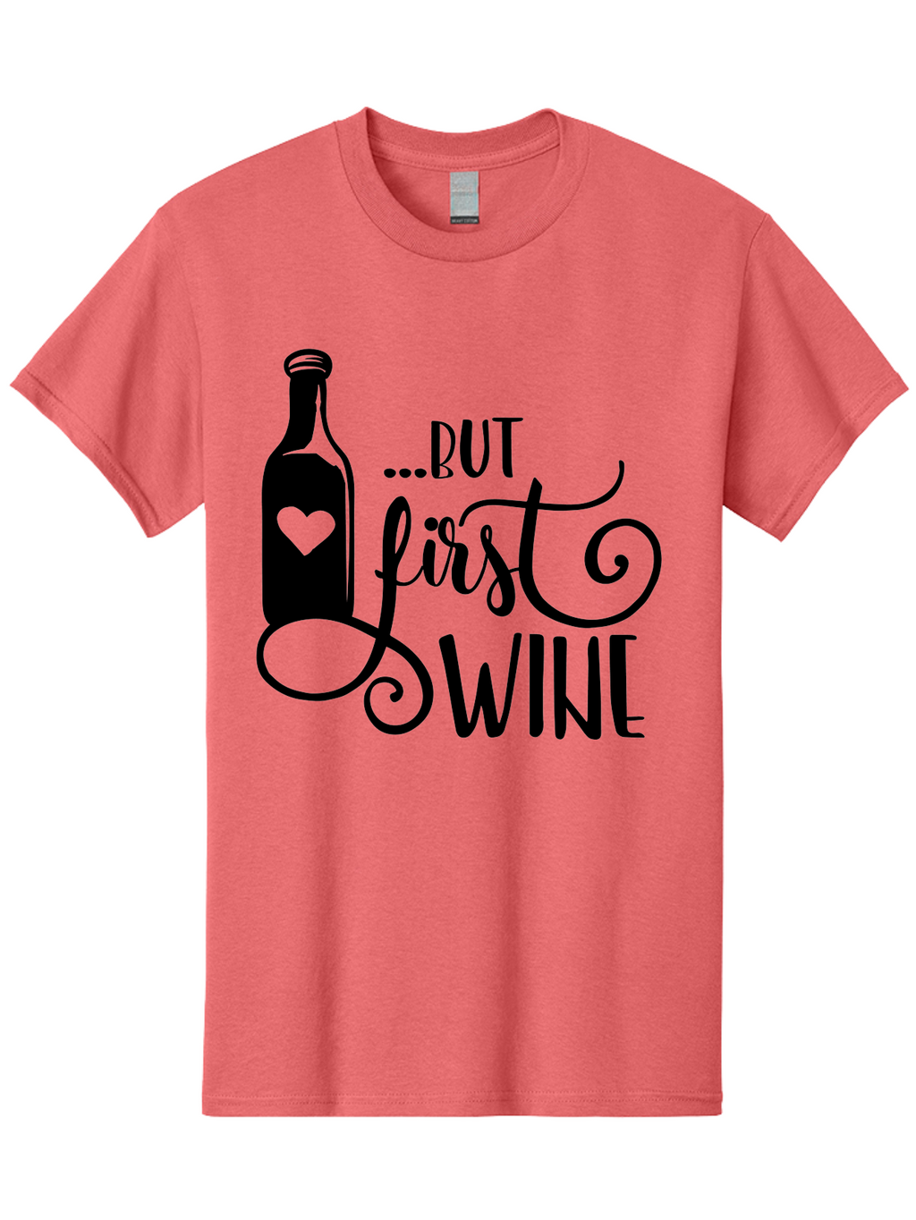 But-First-Wine Men'S Graphic Tee, 100% Cotton, Comfortable Casual Summer Wear, Machine Washable, Wine Bottle With Heart, Wine Lovers, Wine Quotes, Funny Quotes About Wine, Wine Sayings, Wine Time, Wine O'Clock, Relaxed Vibes Aad971