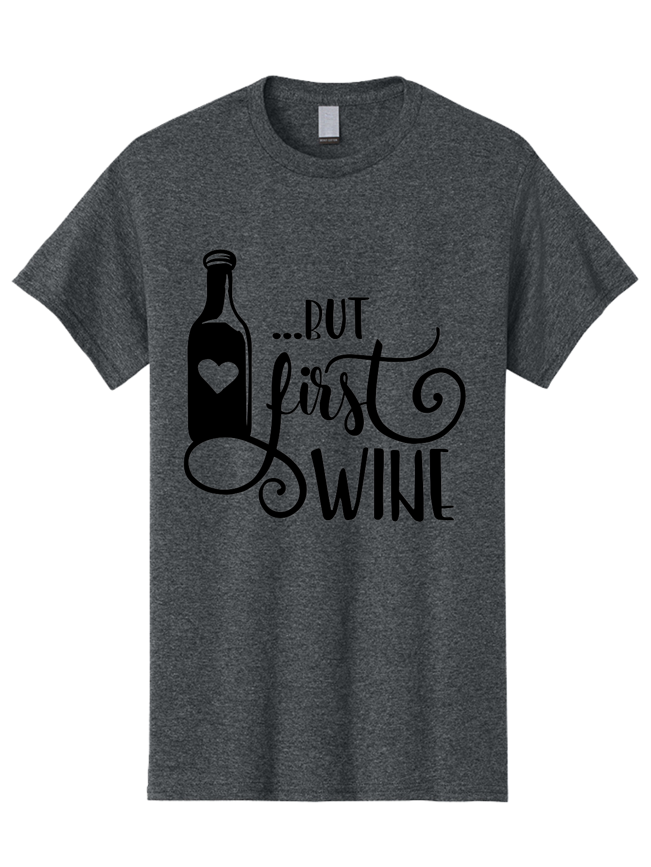 But-First-Wine Men'S Graphic Tee, 100% Cotton, Comfortable Casual Summer Wear, Machine Washable, Wine Bottle With Heart, Wine Lovers, Wine Quotes, Funny Quotes About Wine, Wine Sayings, Wine Time, Wine O'Clock, Relaxed Vibes Aad971