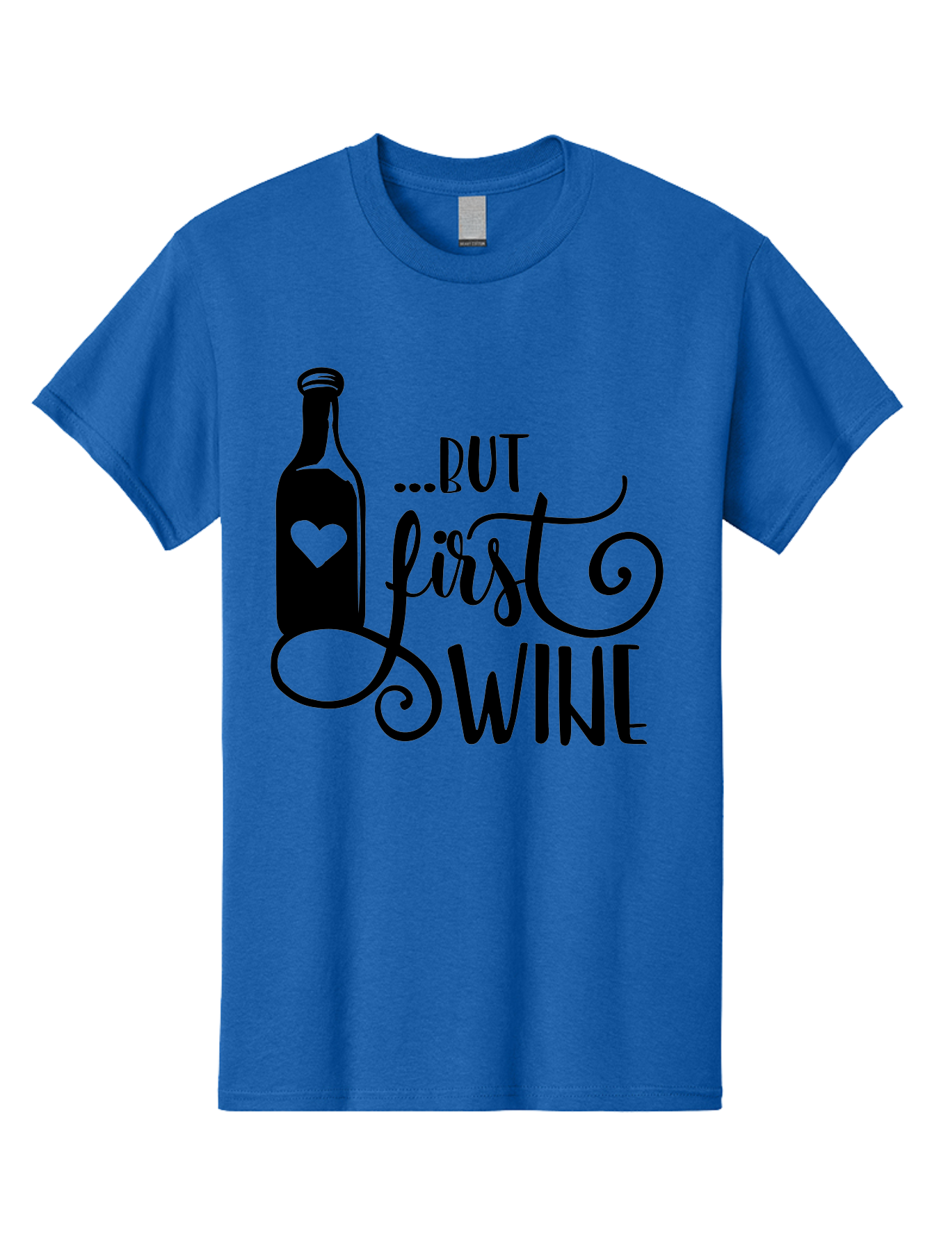 But-First-Wine Men'S Graphic Tee, 100% Cotton, Comfortable Casual Summer Wear, Machine Washable, Wine Bottle With Heart, Wine Lovers, Wine Quotes, Funny Quotes About Wine, Wine Sayings, Wine Time, Wine O'Clock, Relaxed Vibes Aad971