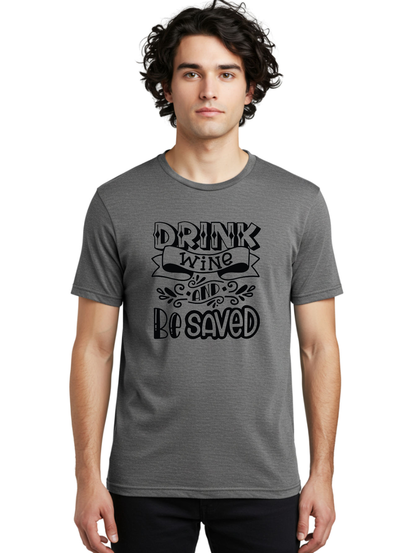 Drink-Wine-And-Be-Saved Men'S Graphic Tee, 100% Cotton, Comfortable Casual Summer Wear, Machine Washable, Typographic Quote, Wine Quote, Witty Saying, Inspirational Phrase, Wine Lover Gift, Drink Wine, Saved, Humorous Quote, Decorative Font, Aad972