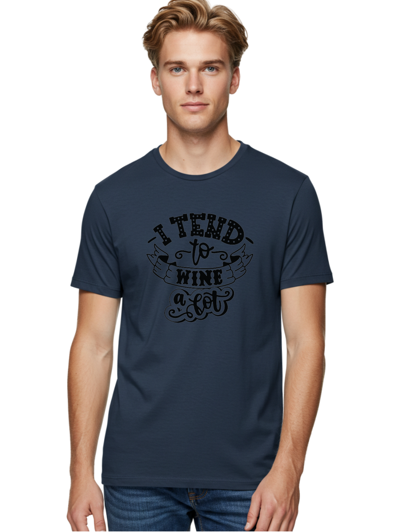I-Tend-To-Wine-A-Lot Men'S Graphic Tee, 100% Cotton, Comfortable Casual Summer Wear, Machine Washable, Wine Quote, Funny Phrase, Witty Saying, Wine Lover, Humor, Pun, Wine Humor, Sarcastic Quote, Wine Pun, Typography Aad975
