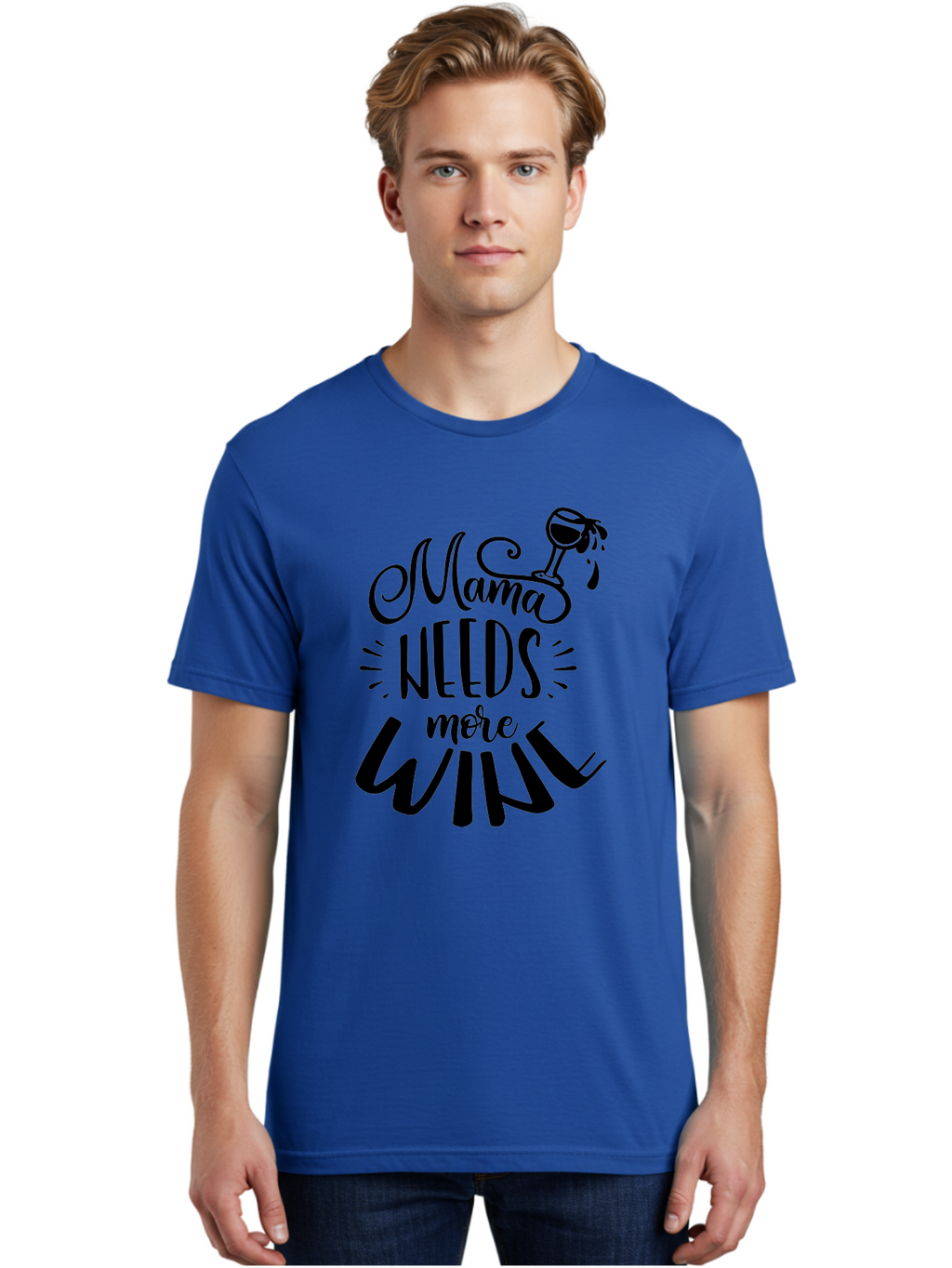 Mama-Needs-More-Wine Men'S Graphic Tee, 100% Cotton, Comfortable Casual Summer Wear, Machine Washable, Mama Needs More Wine, Funny Quote, Wine Humor, Mom Life, Wine Lover, Humorous Saying, Relatable Phrase, Parenting Joke Aad979