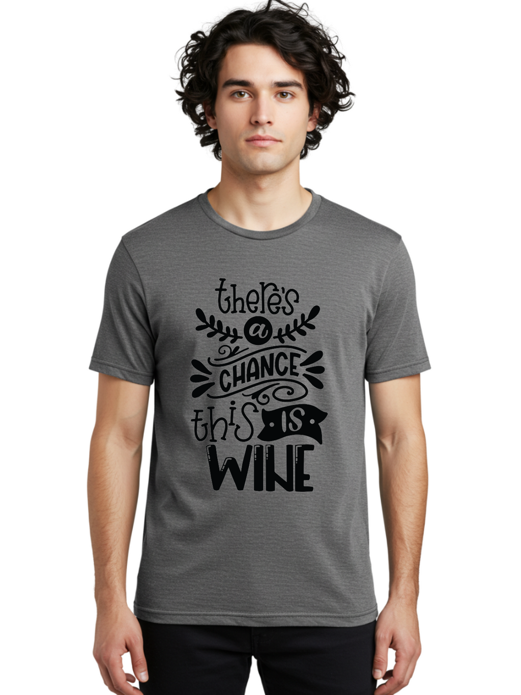 There-S-A-Chance-This-Is-Wine Men'S Graphic Tee, 100% Cotton, Comfortable Casual Summer Wear, Machine Washable, Wine Pun, Funny Quote, Chance This Is Wine, Witty Saying, Humorous Phrase, Wine Humor, Clever Joke, Laugh Out Loud Aad985