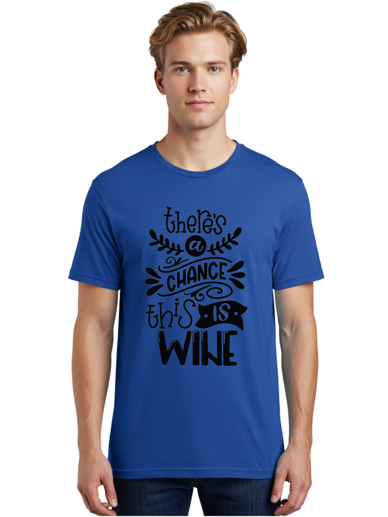 There-S-A-Chance-This-Is-Wine Men'S Graphic Tee, 100% Cotton, Comfortable Casual Summer Wear, Machine Washable, Wine Pun, Funny Quote, Chance This Is Wine, Witty Saying, Humorous Phrase, Wine Humor, Clever Joke, Laugh Out Loud Aad985