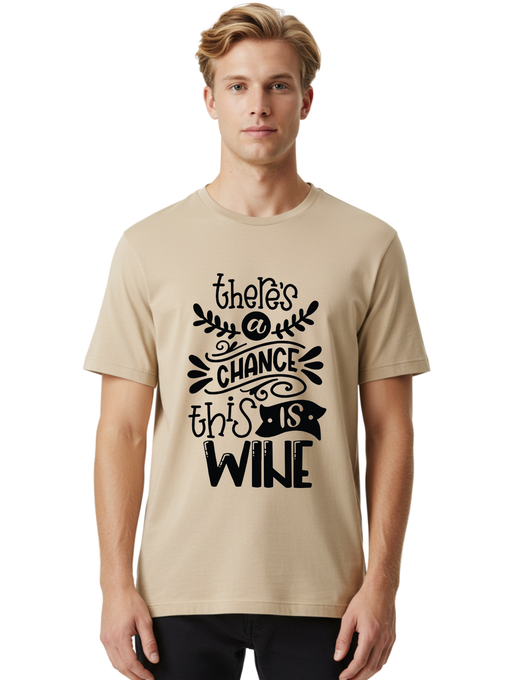 There-S-A-Chance-This-Is-Wine Men'S Graphic Tee, 100% Cotton, Comfortable Casual Summer Wear, Machine Washable, Wine Pun, Funny Quote, Chance This Is Wine, Witty Saying, Humorous Phrase, Wine Humor, Clever Joke, Laugh Out Loud Aad985