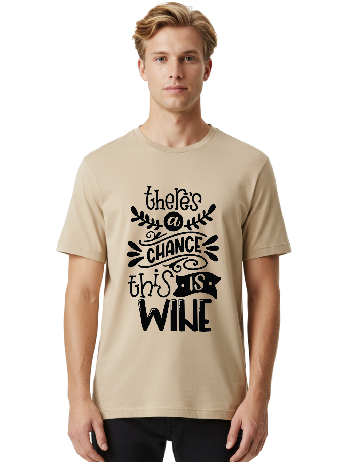 There-S-A-Chance-This-Is-Wine Men'S Graphic Tee, 100% Cotton, Comfortable Casual Summer Wear, Machine Washable, Wine Pun, Funny Quote, Chance This Is Wine, Witty Saying, Humorous Phrase, Wine Humor, Clever Joke, Laugh Out Loud Aad985