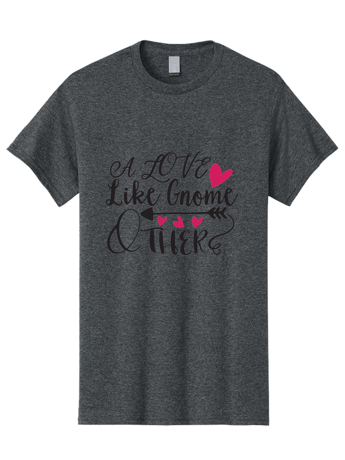A Love Like Gnome Other Men'S Graphic Tee, 100% Cotton, Comfortable Casual Summer Wear, Machine Washable, Love Quote, Gnome Love, Quirky Phrase, Heartwarming Message, Playful Typography, Cute Design, Whimsical Hearts, Arrow Symbol Aae090