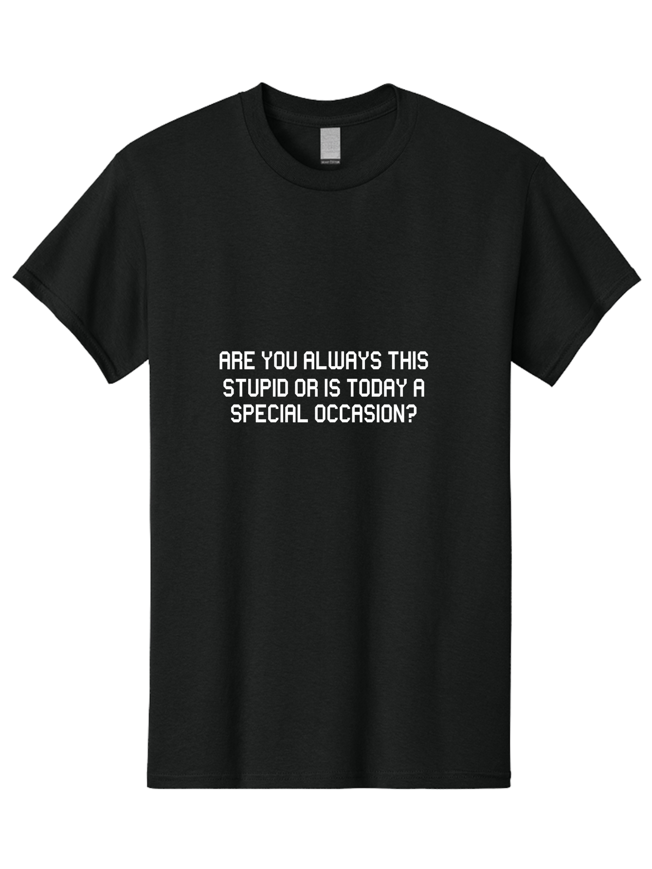 Are You Always This Stupid Men'S Graphic Tee, 100% Cotton, Comfortable Casual Summer Wear, Machine Washable, Sarcastic Quote, Funny Saying, Humorous Phrase, Witty Remark, Clever Insult, Aae117
