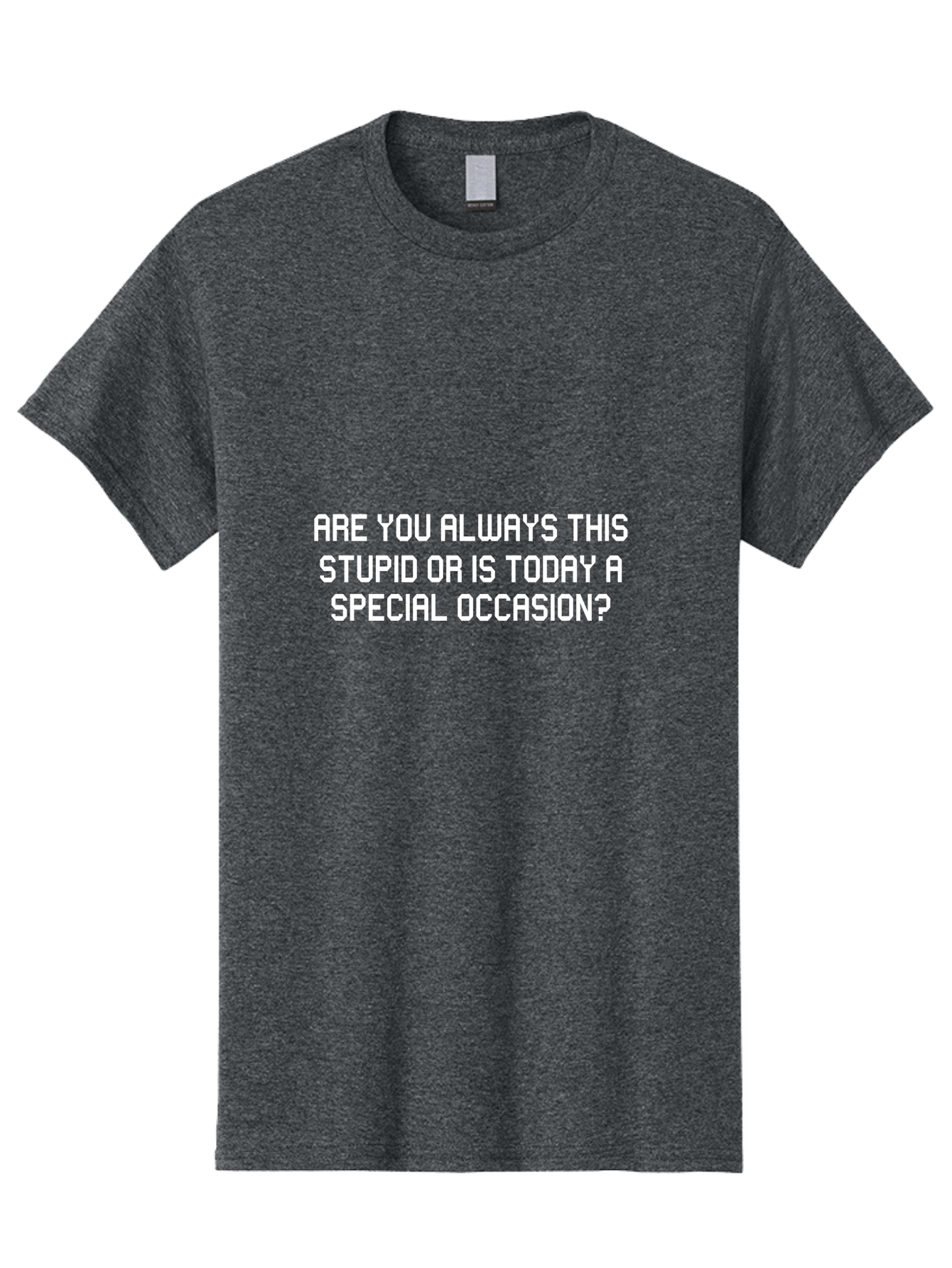 Are You Always This Stupid Men'S Graphic Tee, 100% Cotton, Comfortable Casual Summer Wear, Machine Washable, Sarcastic Quote, Funny Saying, Humorous Phrase, Witty Remark, Clever Insult, Aae117