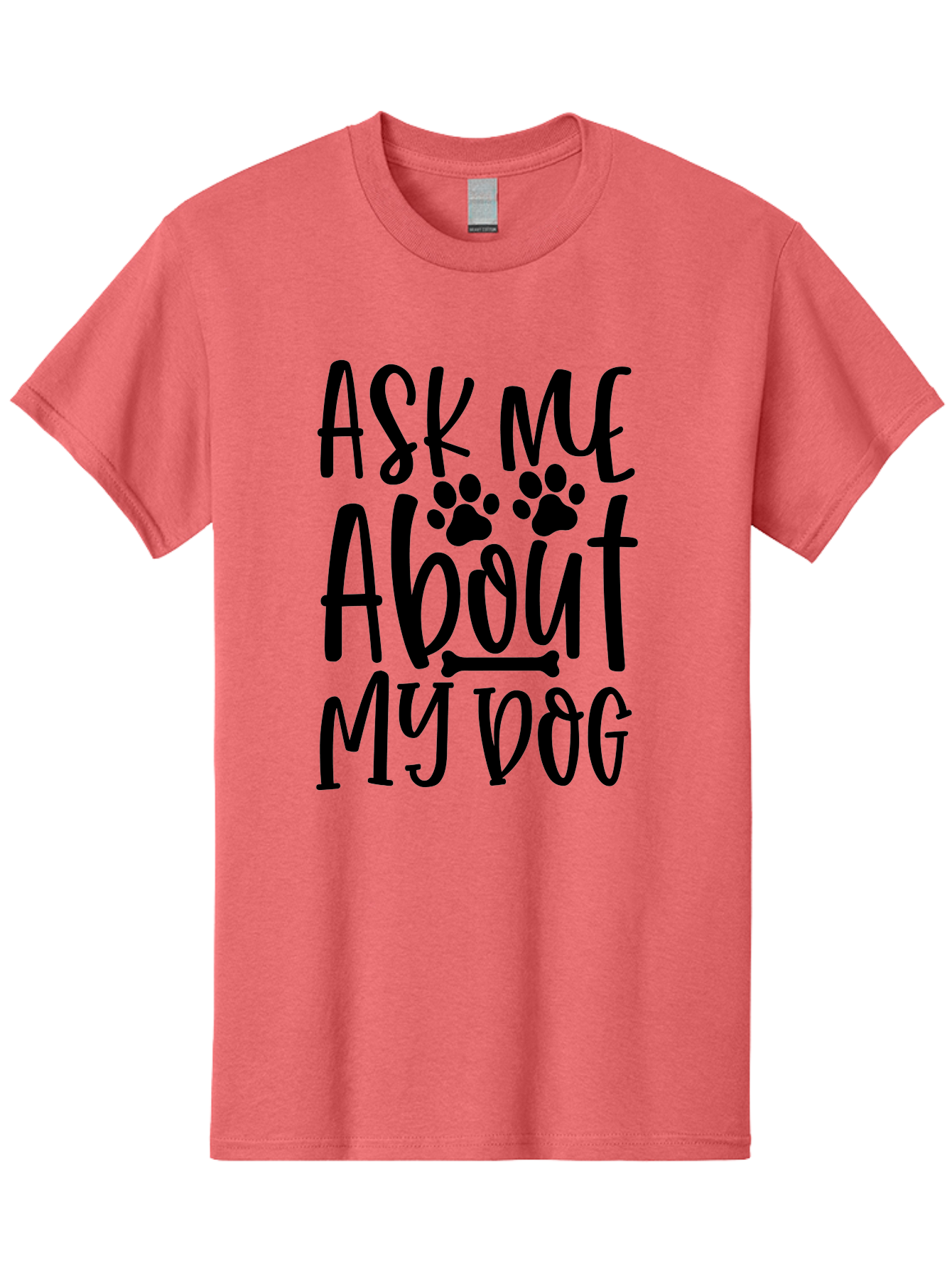 Ask Me About My Dog Men'S Graphic Tee, 100% Cotton, Comfortable Casual Summer Wear, Machine Washable, Dog Lover, Dog Owner, Pet Parent, Dog Enthusiast, Animal Love, Dog Quotes, Dog Sayings, Paw Print, Dog Bone Aae120