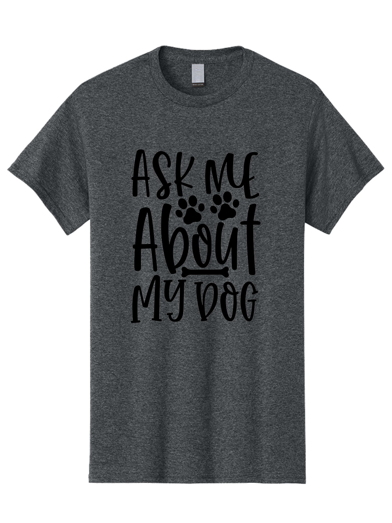 Ask Me About My Dog Men'S Graphic Tee, 100% Cotton, Comfortable Casual Summer Wear, Machine Washable, Dog Lover, Dog Owner, Pet Parent, Dog Enthusiast, Animal Love, Dog Quotes, Dog Sayings, Paw Print, Dog Bone Aae120