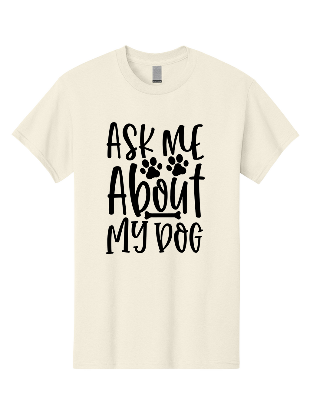 Ask Me About My Dog Men'S Graphic Tee, 100% Cotton, Comfortable Casual Summer Wear, Machine Washable, Dog Lover, Dog Owner, Pet Parent, Dog Enthusiast, Animal Love, Dog Quotes, Dog Sayings, Paw Print, Dog Bone Aae120