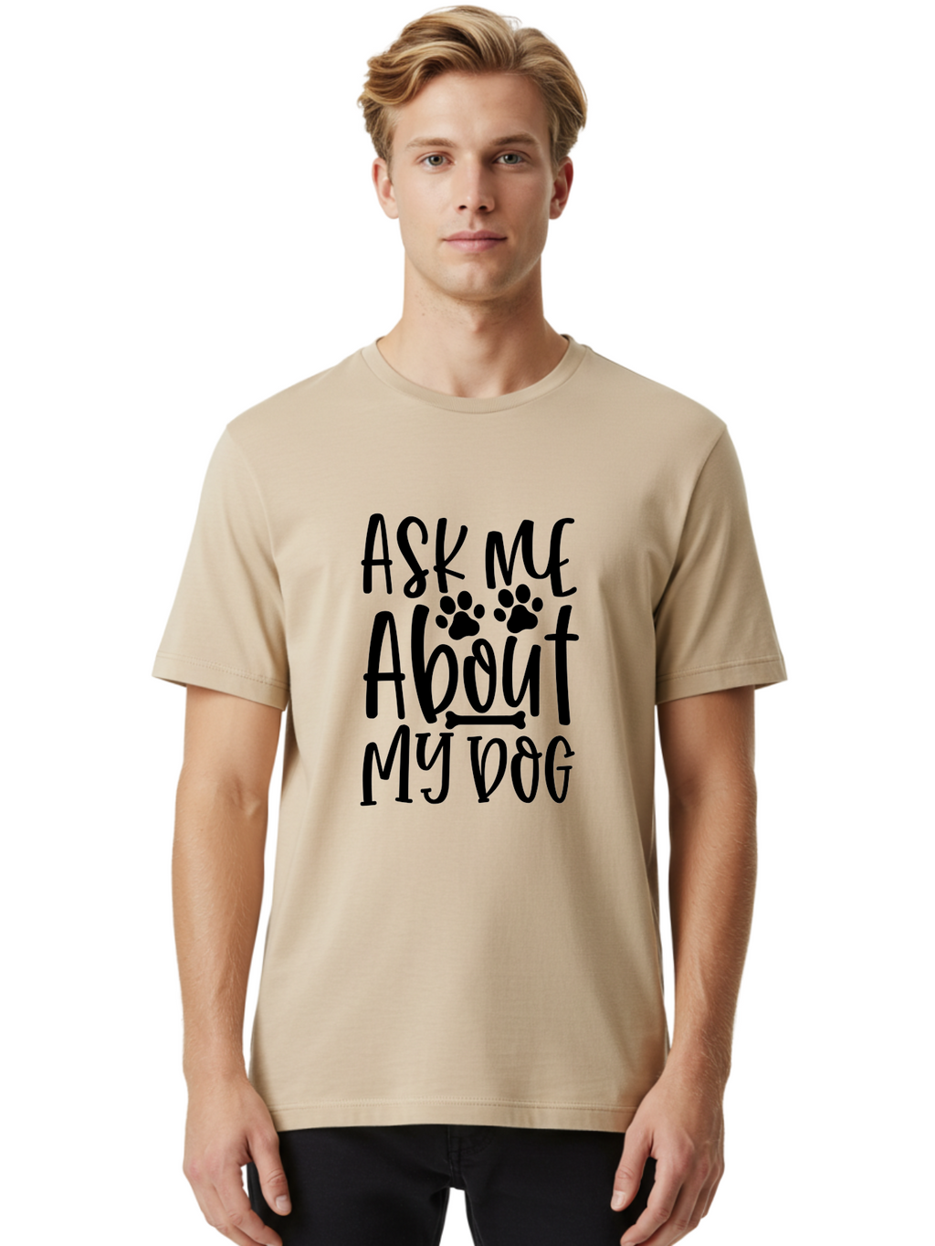 Ask Me About My Dog Men'S Graphic Tee, 100% Cotton, Comfortable Casual Summer Wear, Machine Washable, Dog Lover, Dog Owner, Pet Parent, Dog Enthusiast, Animal Love, Dog Quotes, Dog Sayings, Paw Print, Dog Bone Aae120