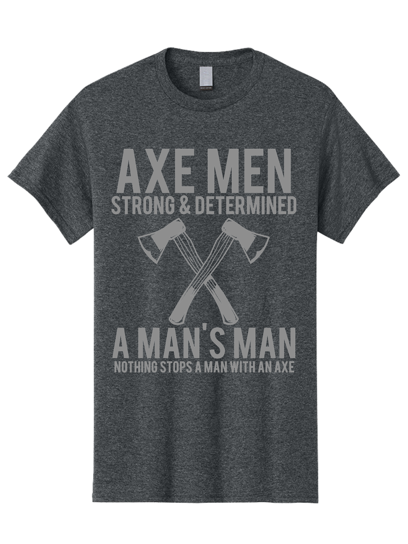 Axe Man Men'S Graphic Tee, 100% Cotton, Comfortable Casual Summer Wear, Machine Washable, Axe Men, Strong And Determined, Crossed Axes, Man'S Man, Nothing Stops A Man With An Axe, Lumberjack Culture, Woodsman Pride Aae121