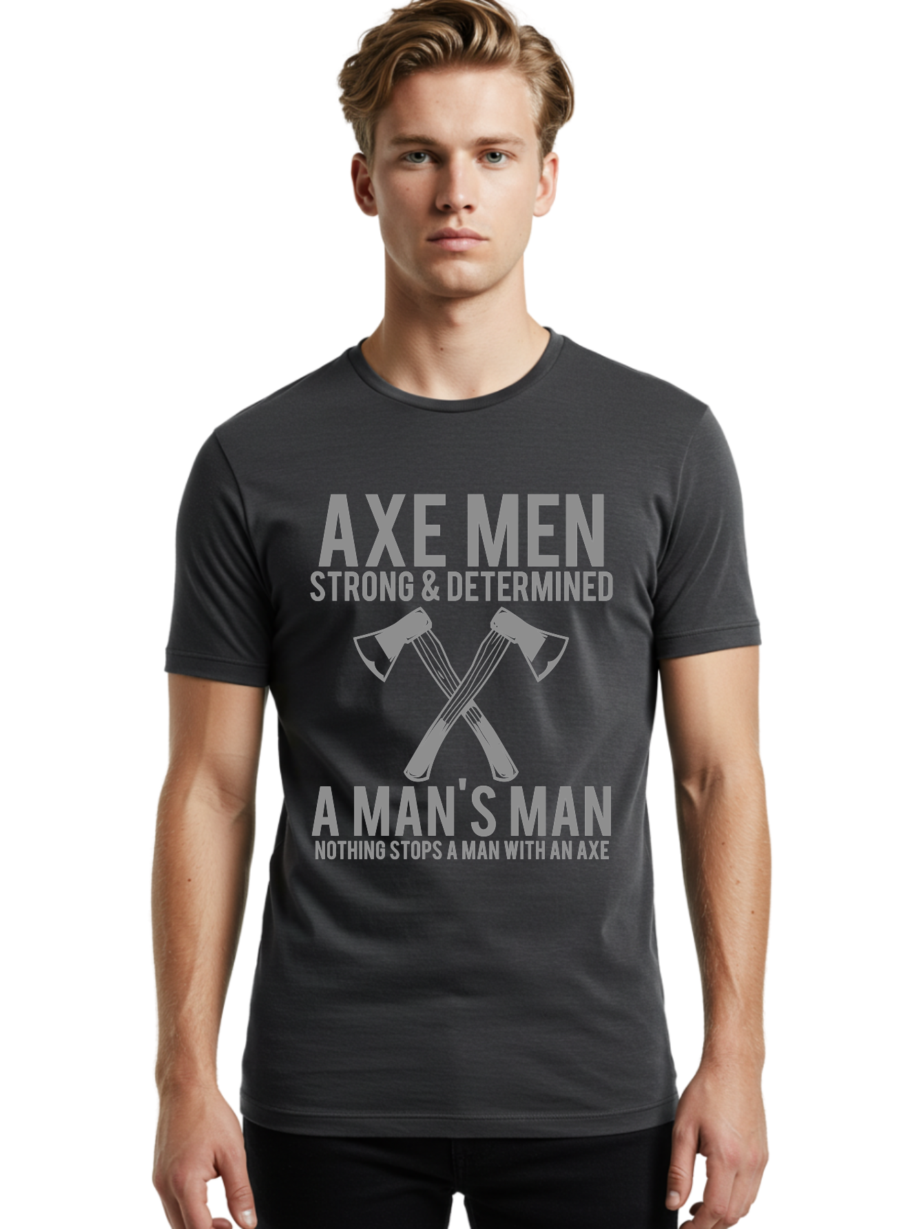 Axe Man Men'S Graphic Tee, 100% Cotton, Comfortable Casual Summer Wear, Machine Washable, Axe Men, Strong And Determined, Crossed Axes, Man'S Man, Nothing Stops A Man With An Axe, Lumberjack Culture, Woodsman Pride Aae121