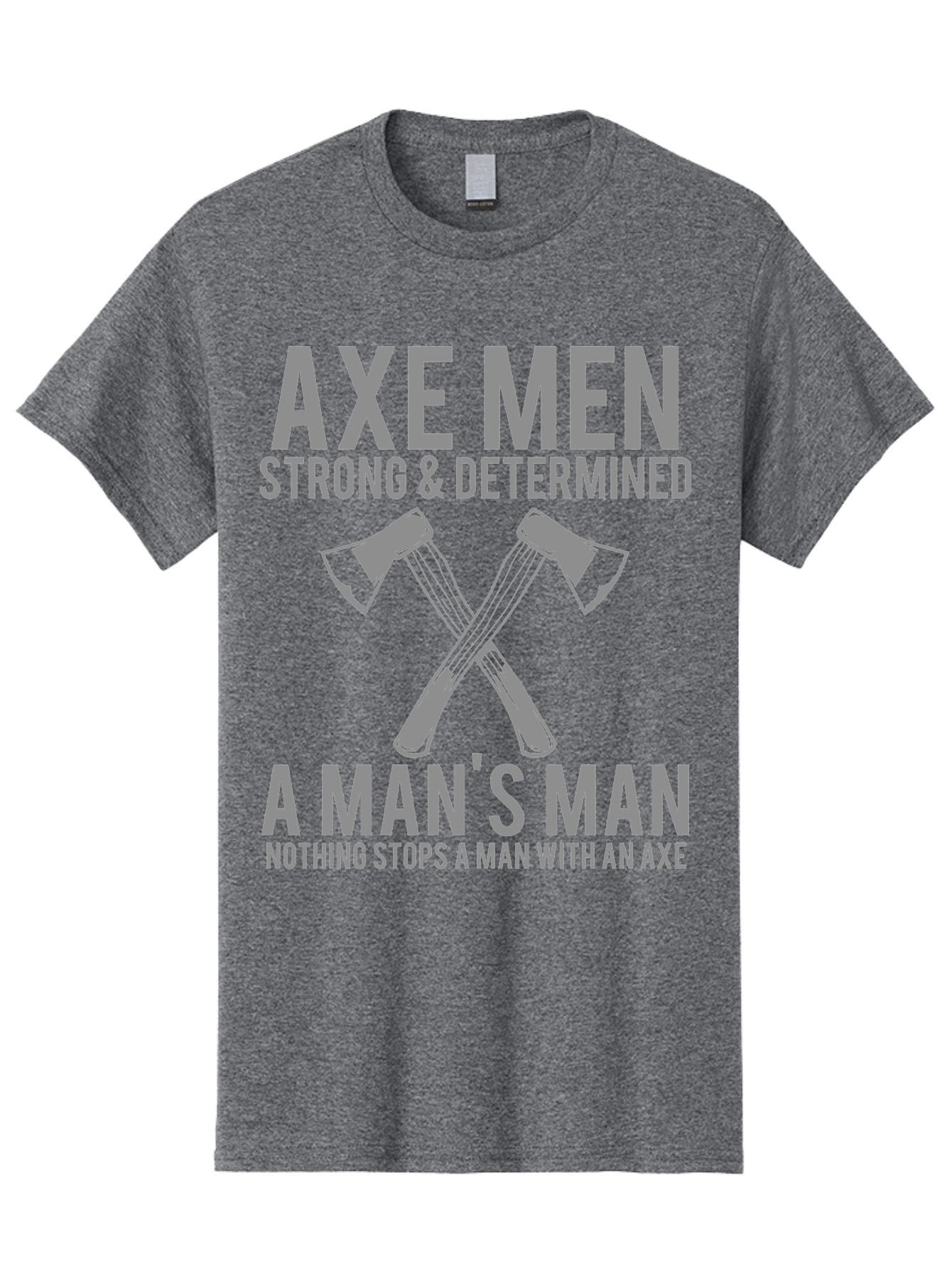 Axe Man Men'S Graphic Tee, 100% Cotton, Comfortable Casual Summer Wear, Machine Washable, Axe Men, Strong And Determined, Crossed Axes, Man'S Man, Nothing Stops A Man With An Axe, Lumberjack Culture, Woodsman Pride Aae121