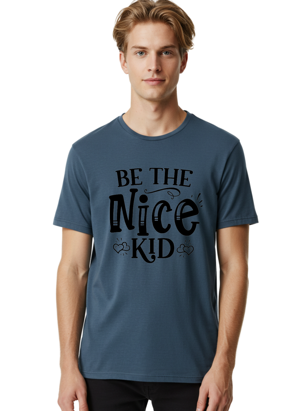 Be The Nice Kid Men'S Graphic Tee, 100% Cotton, Comfortable Casual Summer Wear, Machine Washable, Inspirational Quote, Motivational Message, Be Kind, Spread Love, Positivity, Kindness Matters, Nice Kid, Heartwarming, Uplifting Words Aae131