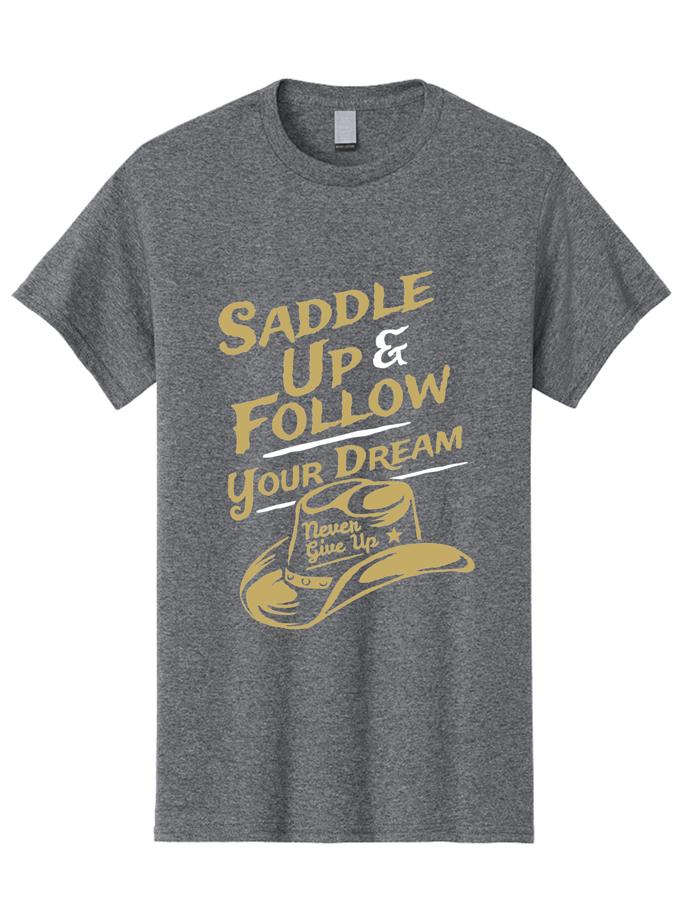 Follow Your Dream Men'S Graphic Tee, 100% Cotton, Comfortable Casual Summer Wear, Machine Washable, Cowboy Hat, Inspirational Quote, Motivational Phrase, Never Give Up, Follow Your Dream, Saddle Up, Cowboy Culture, Western Lifestyle, Aae287
