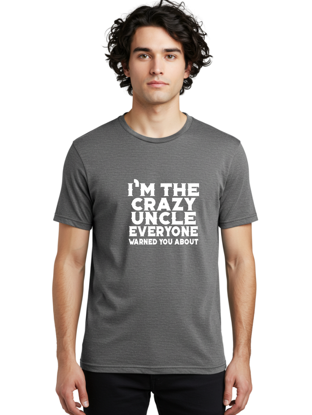 I_M The Crazy Uncle Men'S Graphic Tee, 100% Cotton, Comfortable Casual Summer Wear, Machine Washable, Funny Uncle Quote, Crazy Uncle Humor, Warned You About, Humorous Saying, Quirky Design, Playful Text, Amusing Phrase Aae420