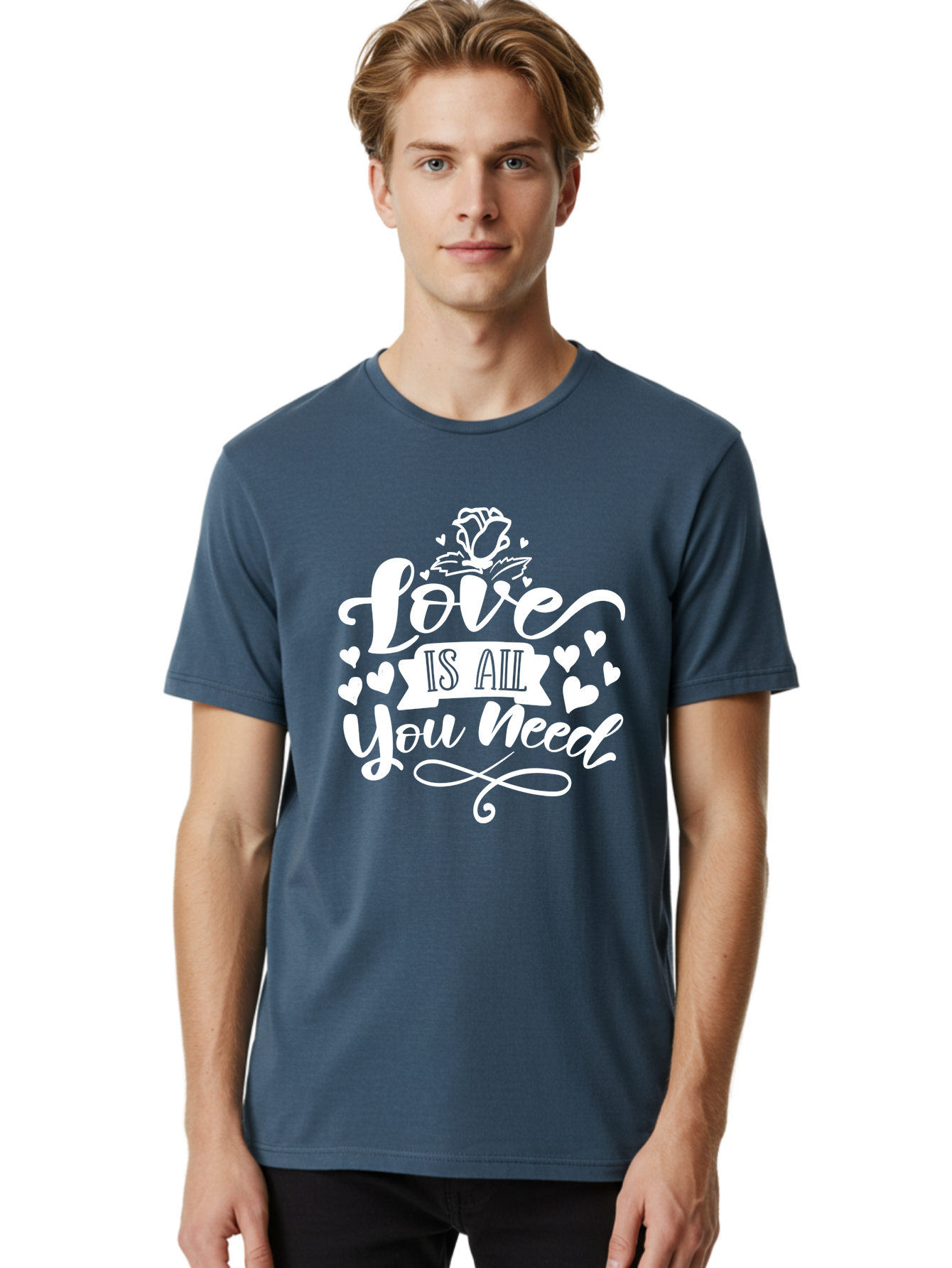Love Is All You Need White Men'S Graphic Tee, 100% Cotton, Comfortable Casual Summer Wear, Machine Washable, Love Quote, Inspirational Quote, Motivational Quote, Typography, Hearts, Roses, Love Is All You Need, Inspirational Message, Aae468