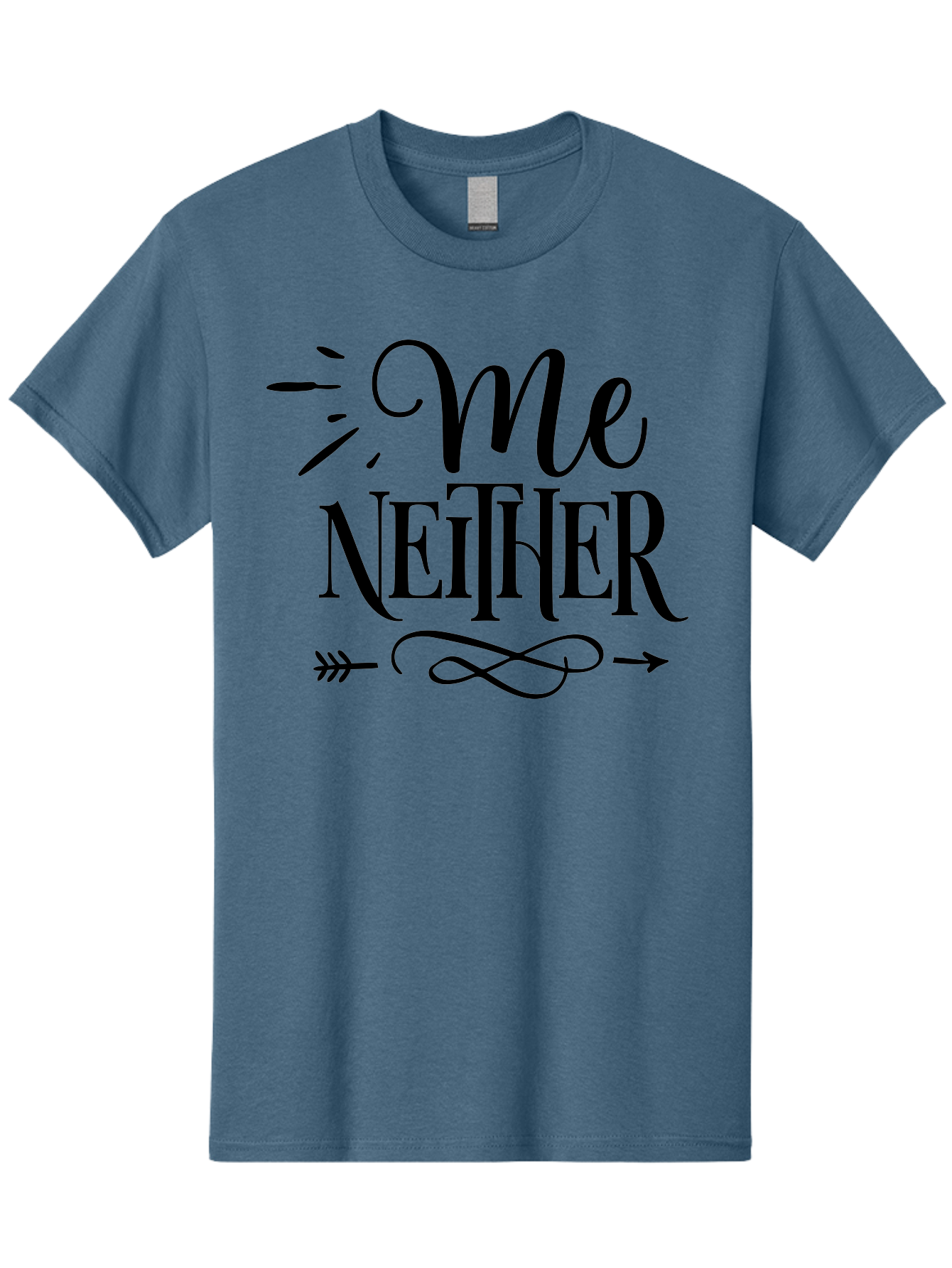 Me Neither Men'S Graphic Tee, 100% Cotton, Comfortable Casual Summer Wear, Machine Washable, Me Neither, Typography, Motivational Quote, Black Text, Arrow Design, Swirly Pattern, Elegant Font, Graphic Design Aae497