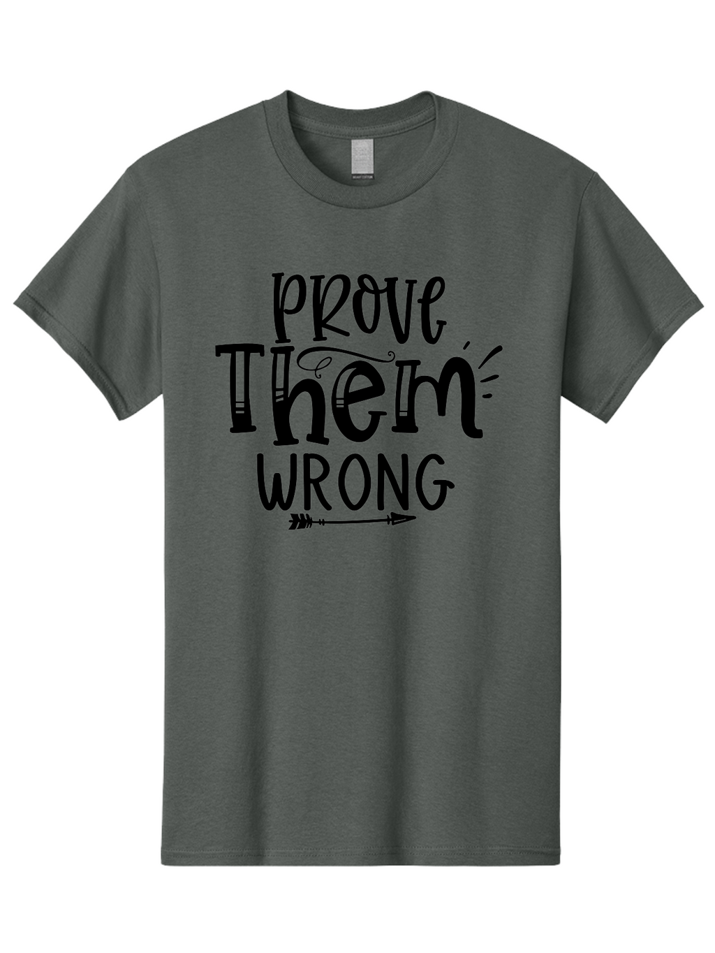 Prove Them Wrong Men'S Graphic Tee, 100% Cotton, Comfortable Casual Summer Wear, Machine Washable, Motivational Quote, Inspirational Phrase, Prove Them Wrong, Confidence Booster, Empowerment Message, Success Mindset, Determination, Aae594