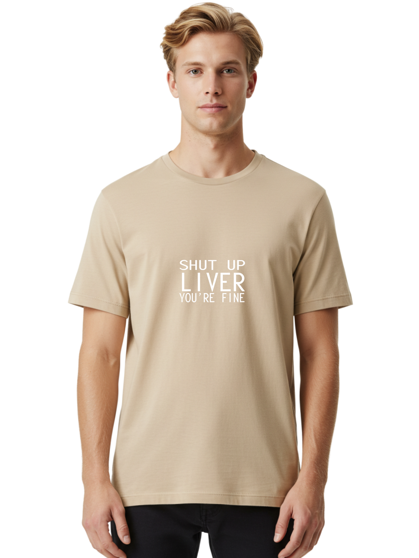 Shut Up Liver Men'S Graphic Tee, 100% Cotton, Comfortable Casual Summer Wear, Machine Washable, Funny Quote, Humoristic Saying, Witty Phrase, Liver Joke, Inspirational Quote, Motivational Words, Typographic Design Aae640