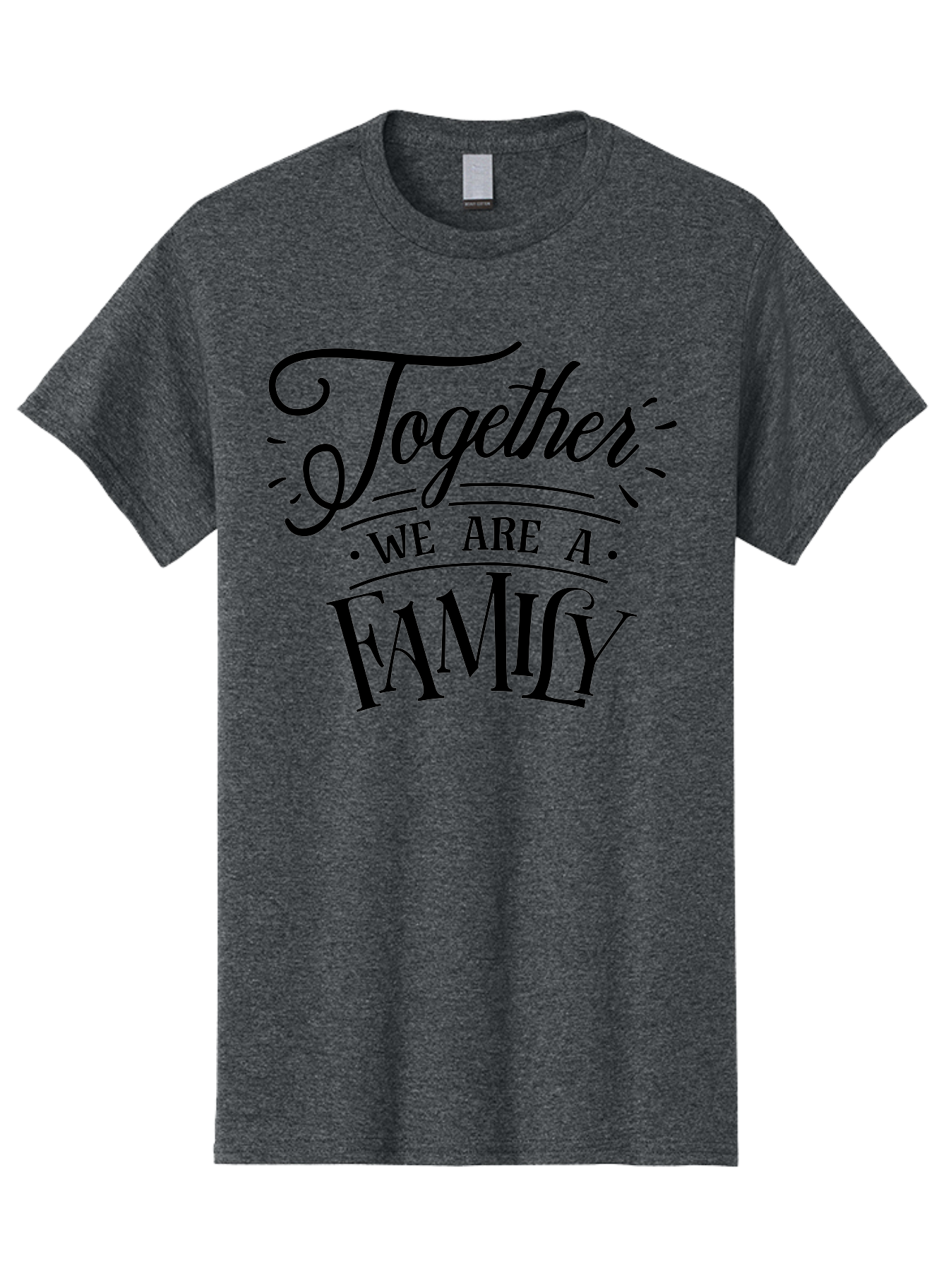 Together We Are A Family Men'S Graphic Tee, 100% Cotton, Comfortable Casual Summer Wear, Machine Washable, Family Unity, Togetherness, Family Bond, Love, Support, Family Values, Inspirational Quote, Motivational Message Aae747