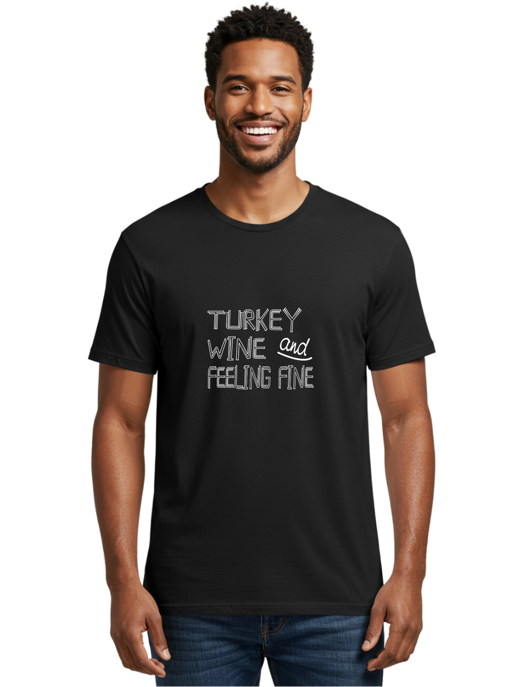 Turkey Wine And Feeling Men'S Graphic Tee, 100% Cotton, Comfortable Casual Summer Wear, Machine Washable, Funny Quote, Wine And Turkey, Feeling Fine, Humorous Saying, Playful Phrase, Quirky Text Aae761