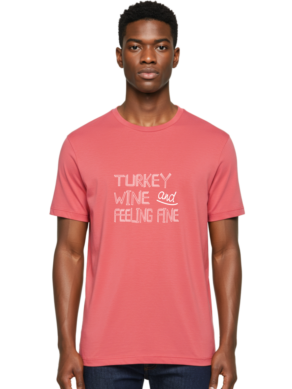 Turkey Wine And Feeling Men'S Graphic Tee, 100% Cotton, Comfortable Casual Summer Wear, Machine Washable, Funny Quote, Wine And Turkey, Feeling Fine, Humorous Saying, Playful Phrase, Quirky Text Aae761