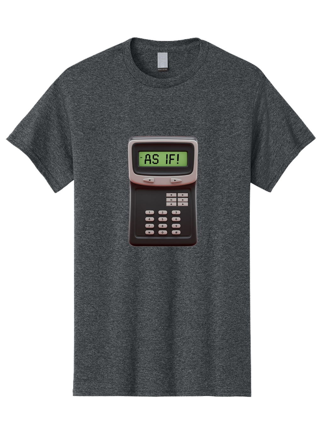 As-If-Calculator Men'S Graphic Tee, 100% Cotton, Comfortable Casual Summer Wear, Machine Washable, Vintage Calculator, Retro Tech, As If! Message, Funny Quote, Nostalgic Design, Old School Electronics, Humor, Sass, Meme Inspiration Baa142